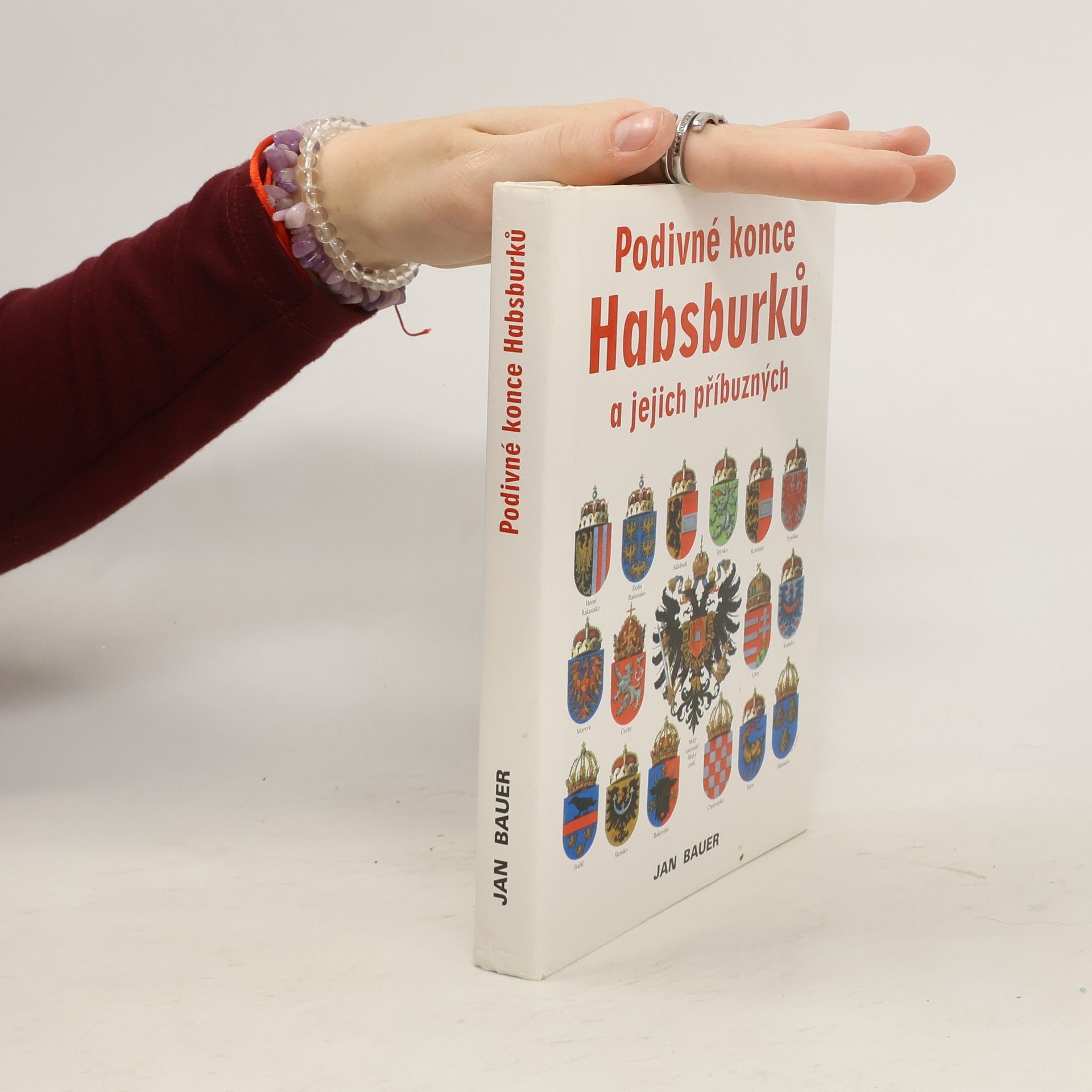 Jan Bauer Podivné konce Habsburků a jejich příbuzných