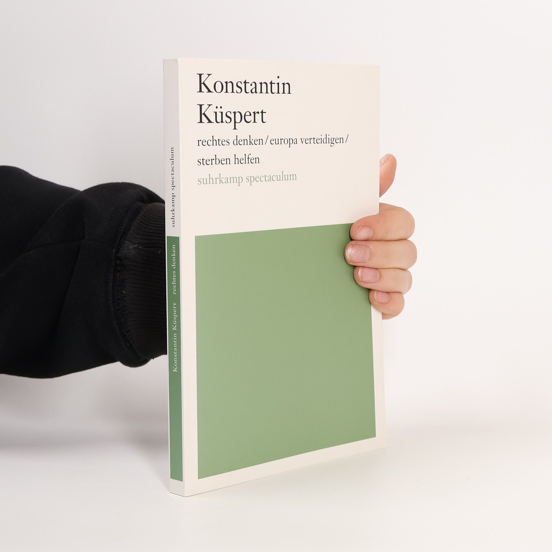 Konstantin Küspert rechtes denken / europa verteidigen / sterben helfen