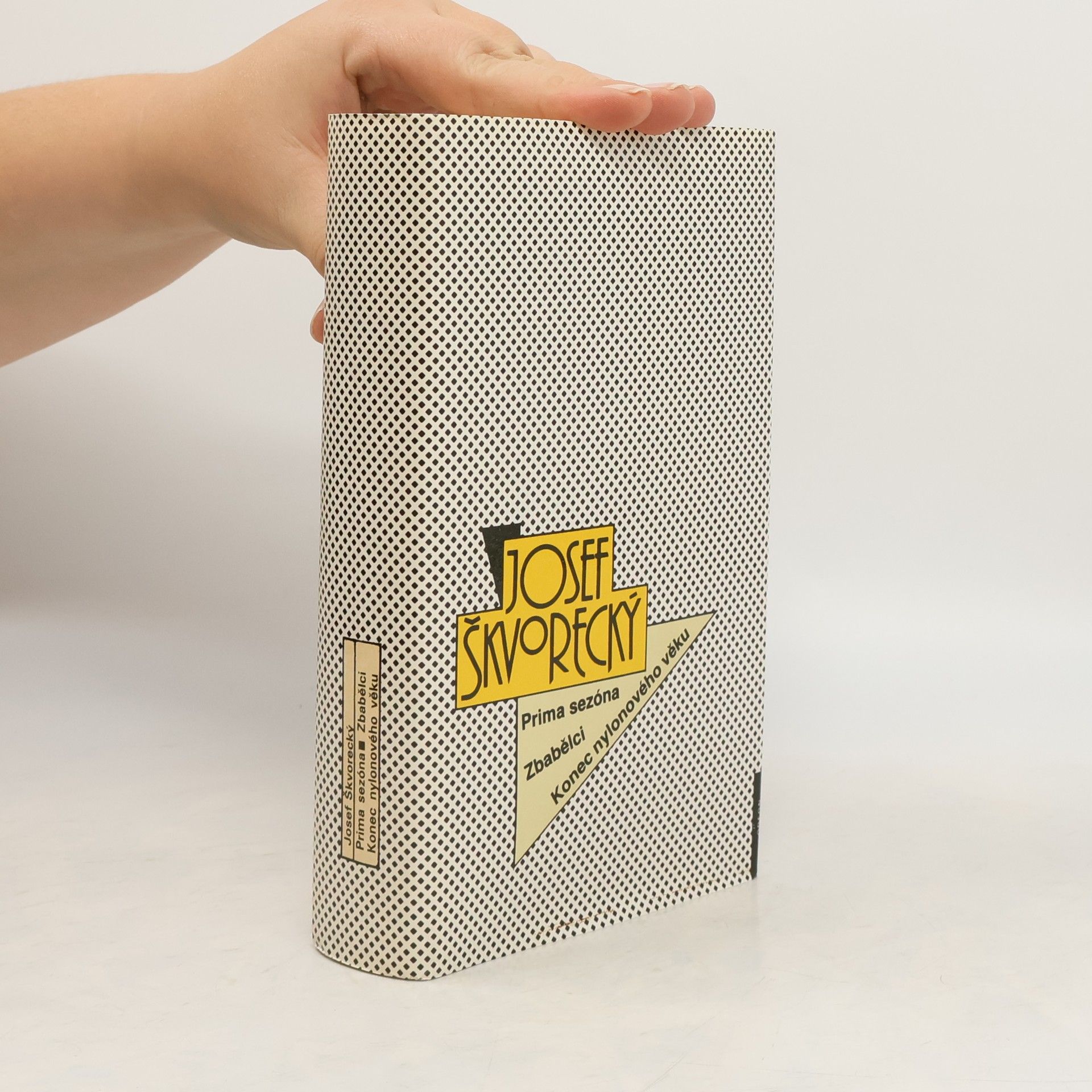 Josef Škvorecký Prima sezóna. Zbabělci. Konec nylonového věku