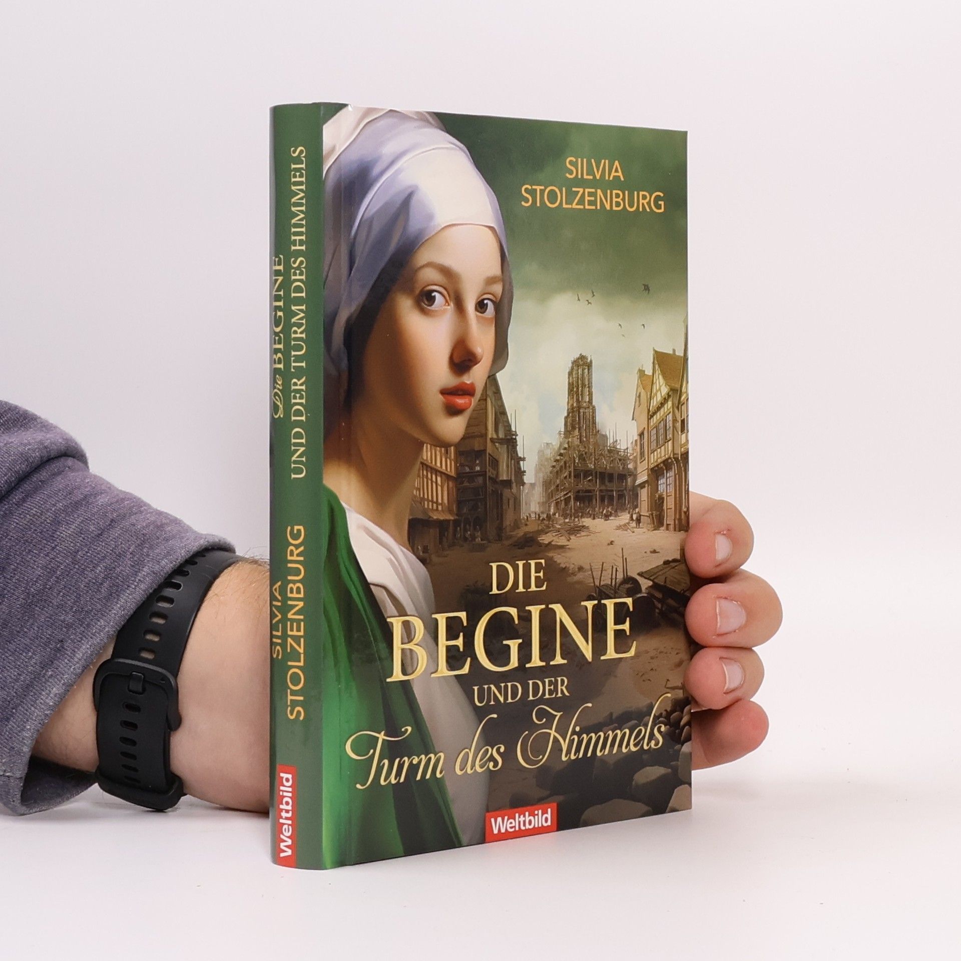 Silvia Stolzenburg Die Begine und der Turm des Himmels