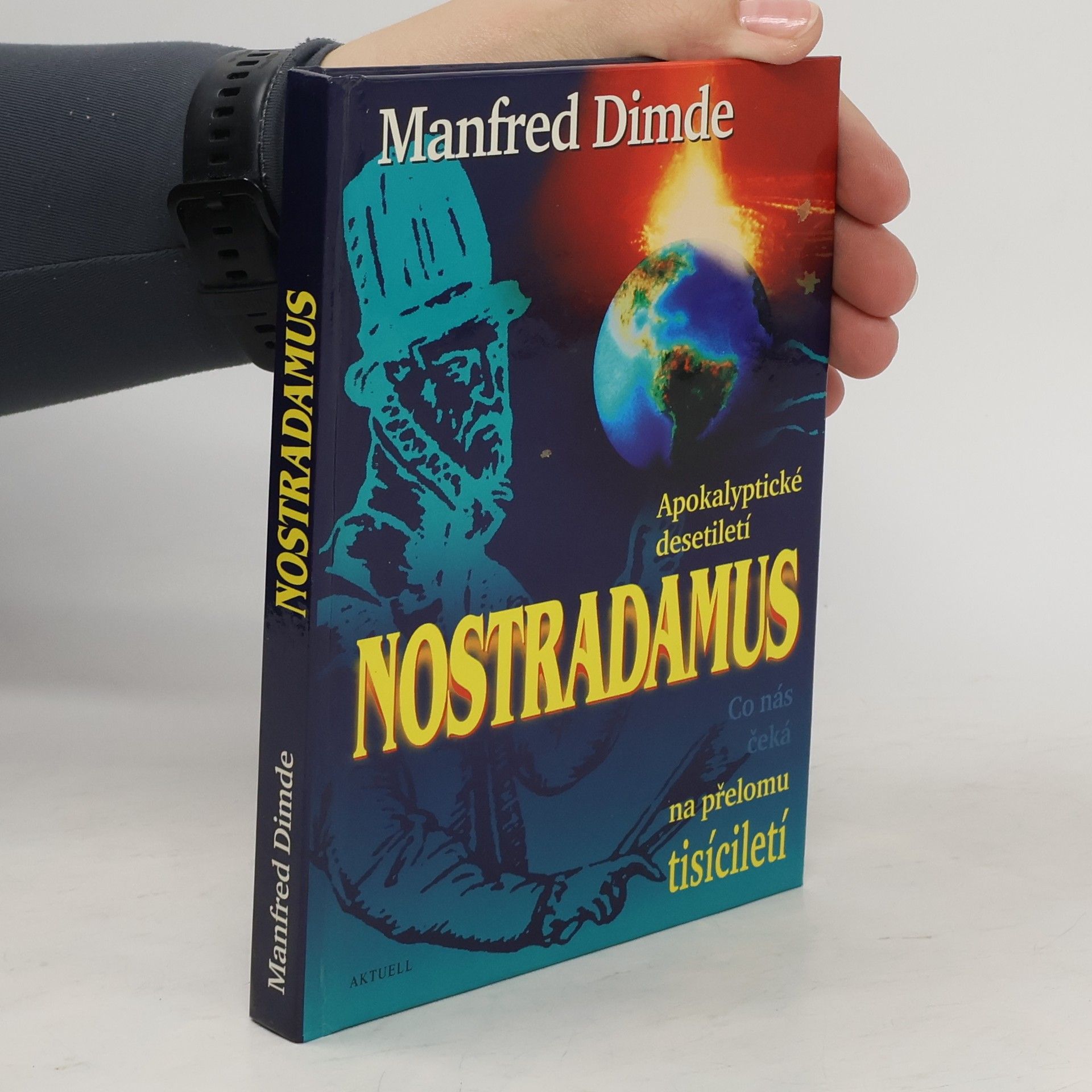 Nostradamus : apokalyptické desetiletí : co nás čeká na přelomu tisíciletí