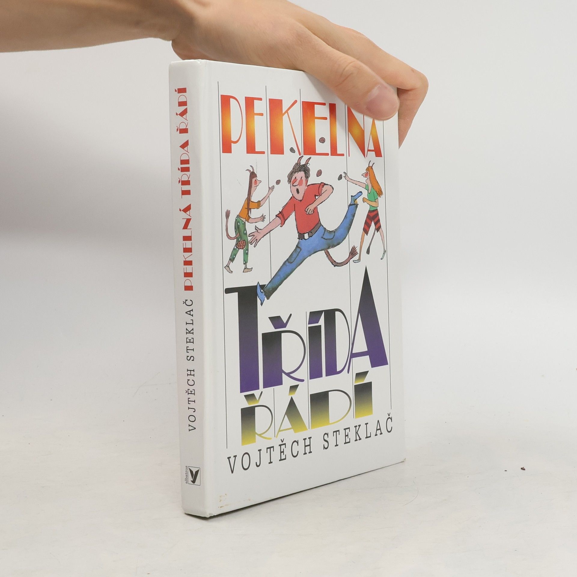 Vojtěch Steklač Pekelná třída řádí