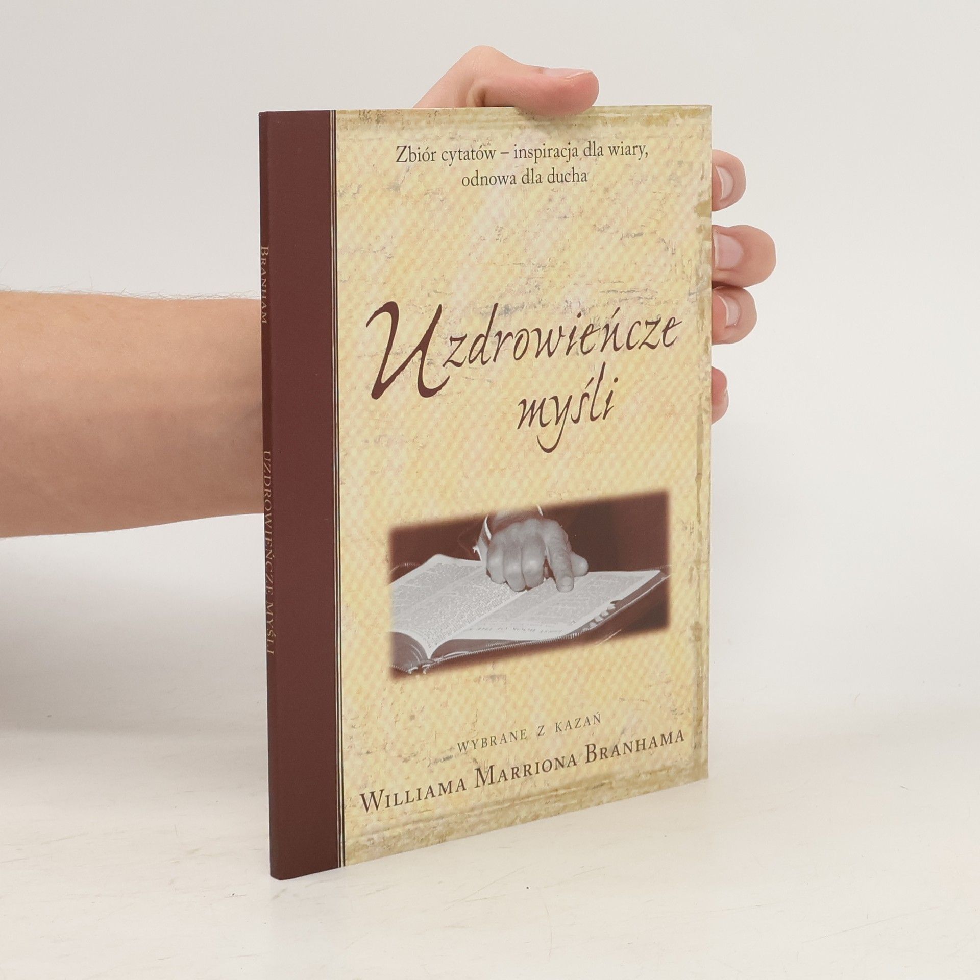 William M. Branham Uzdrowieńcze myśli