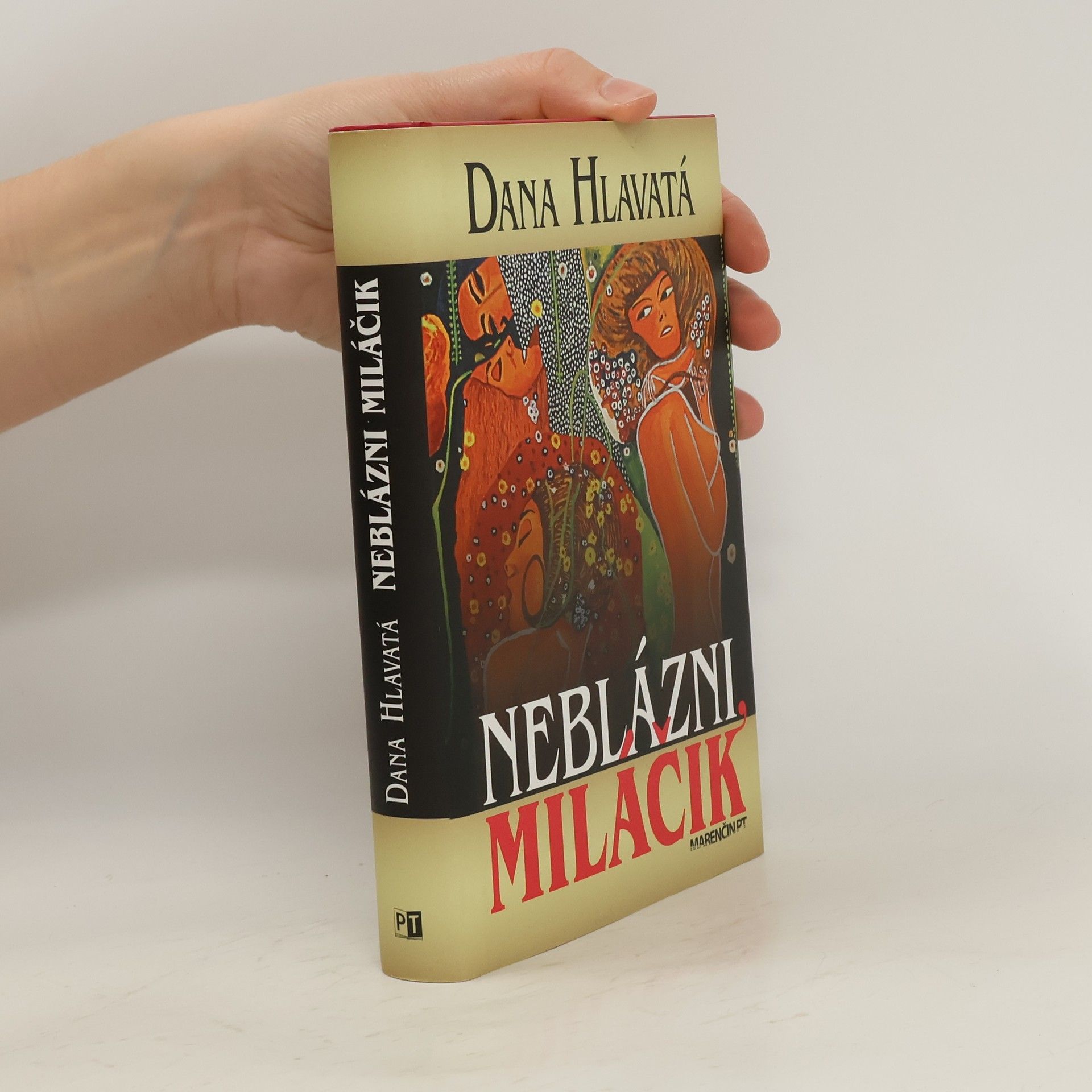 Dana Hlavatá Neblázni miláčik