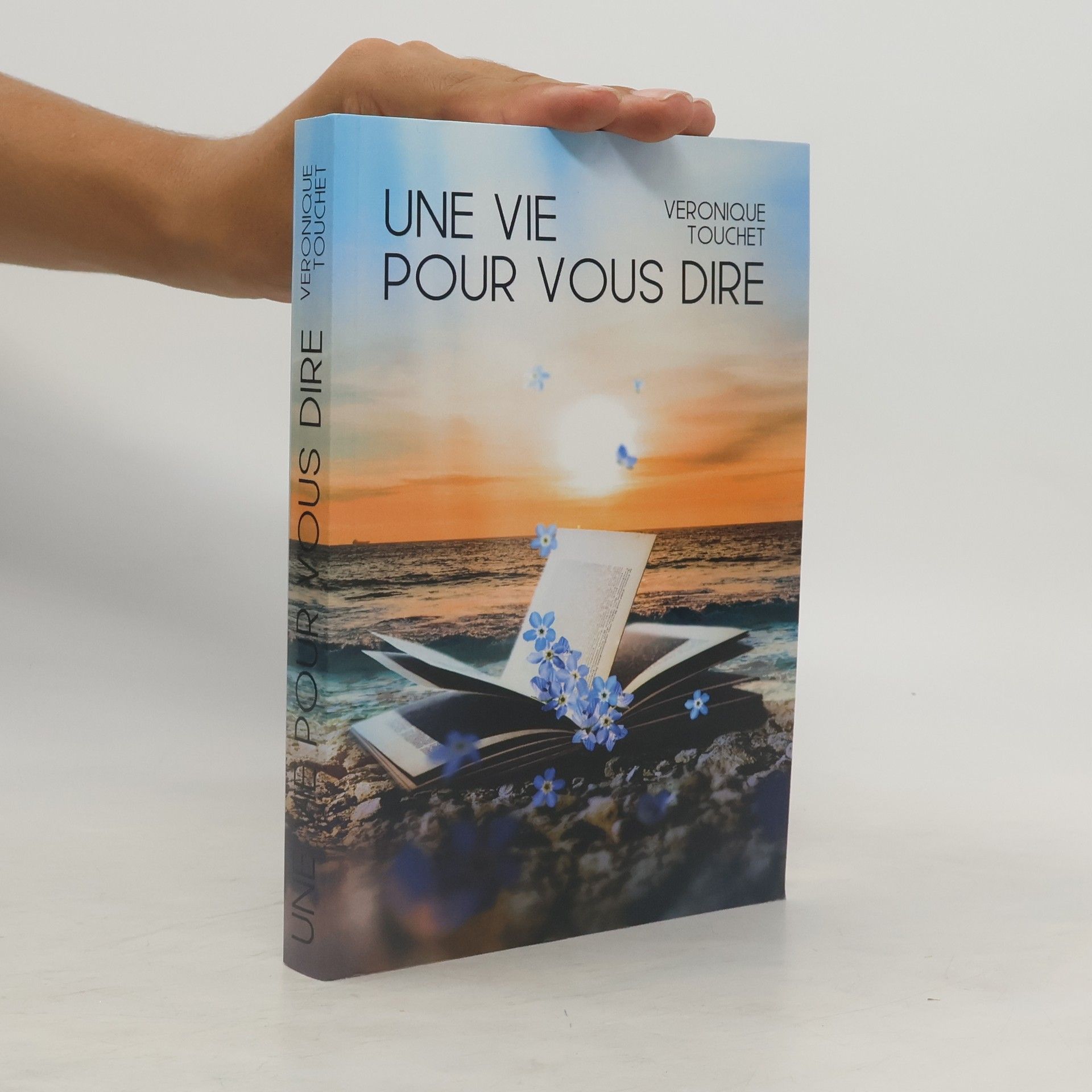 Veronique Touchet Une Vie pour Vous Dire