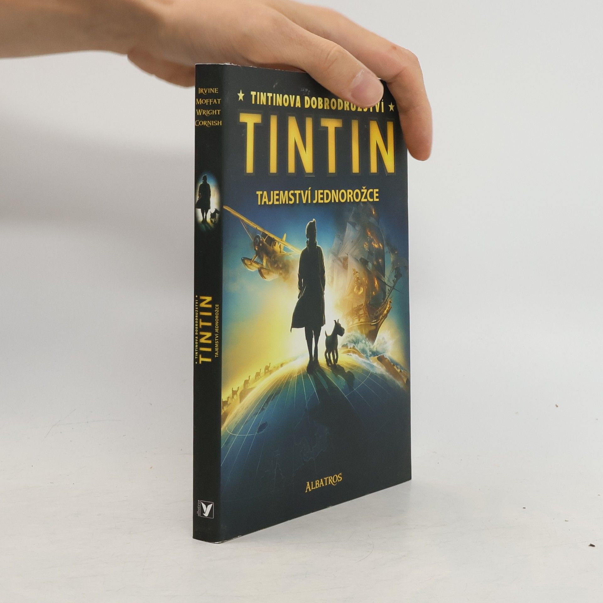 Alex Irvine Tintin. Tajemství jednorožce