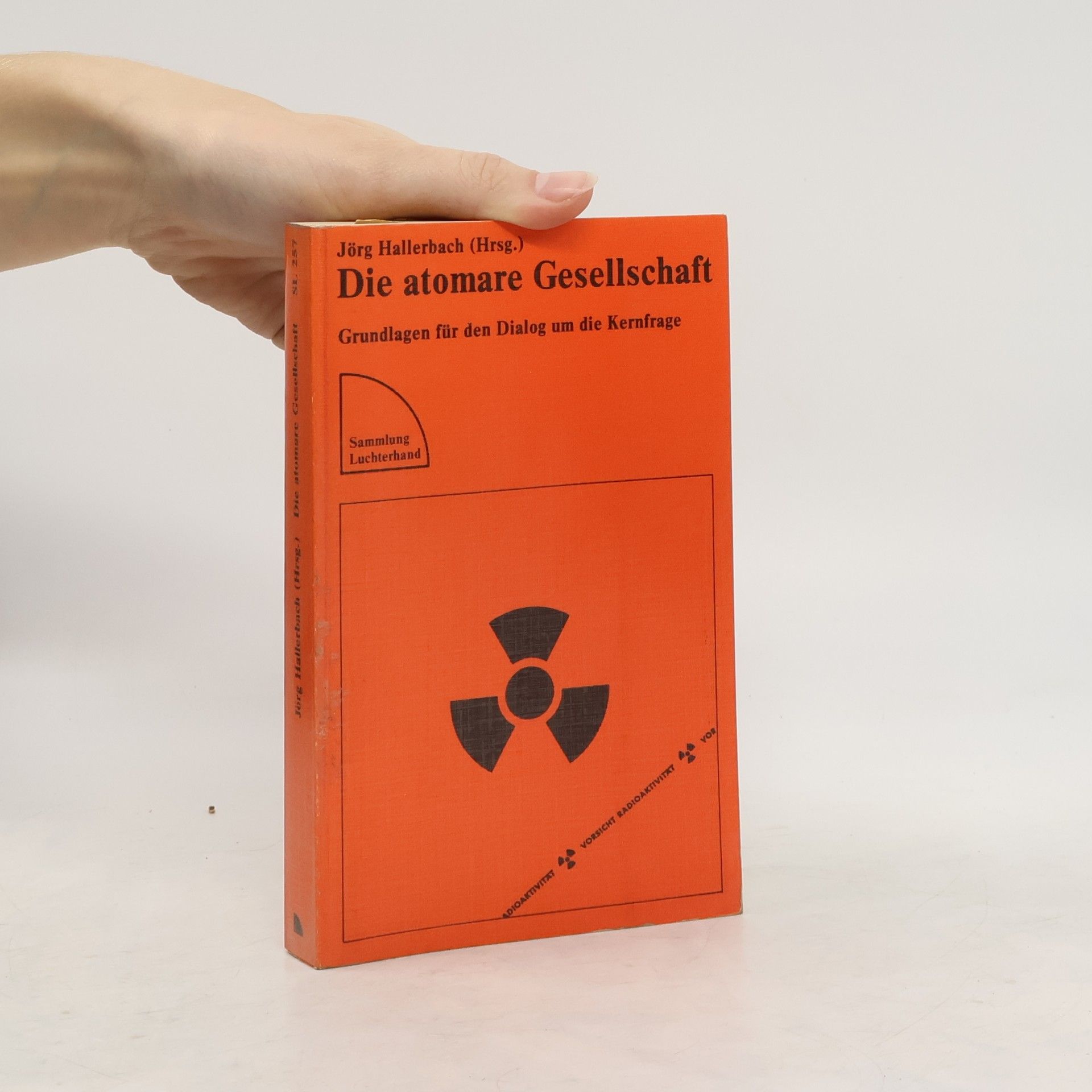 Jörg Hallerbach Die atomare Gesellschaft