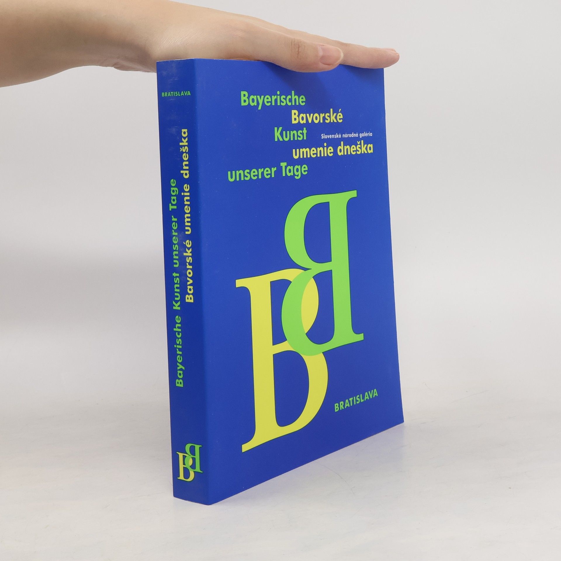 Kolektív autorov Bayerische Kunst unserer Tage. Bavorské umenie dneška