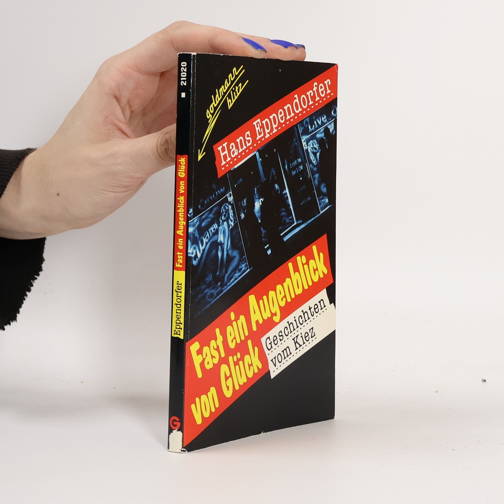 Hans Eppendorfer Fast ein Augenblick von Glück