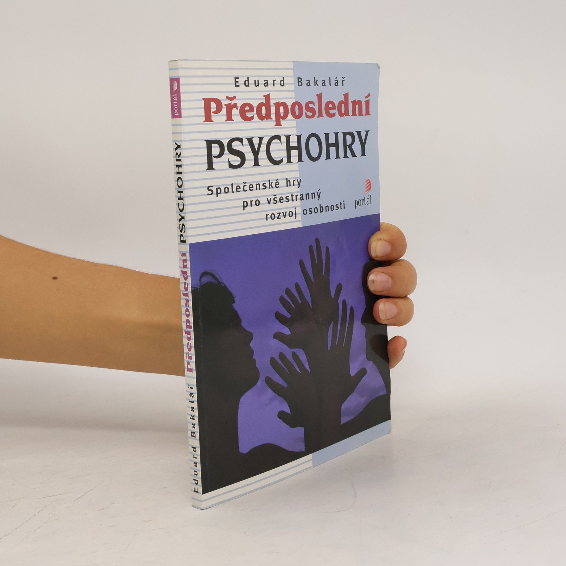 Předposlední psychohry: Společenské hry pro všestranný rozvoj osobnosti