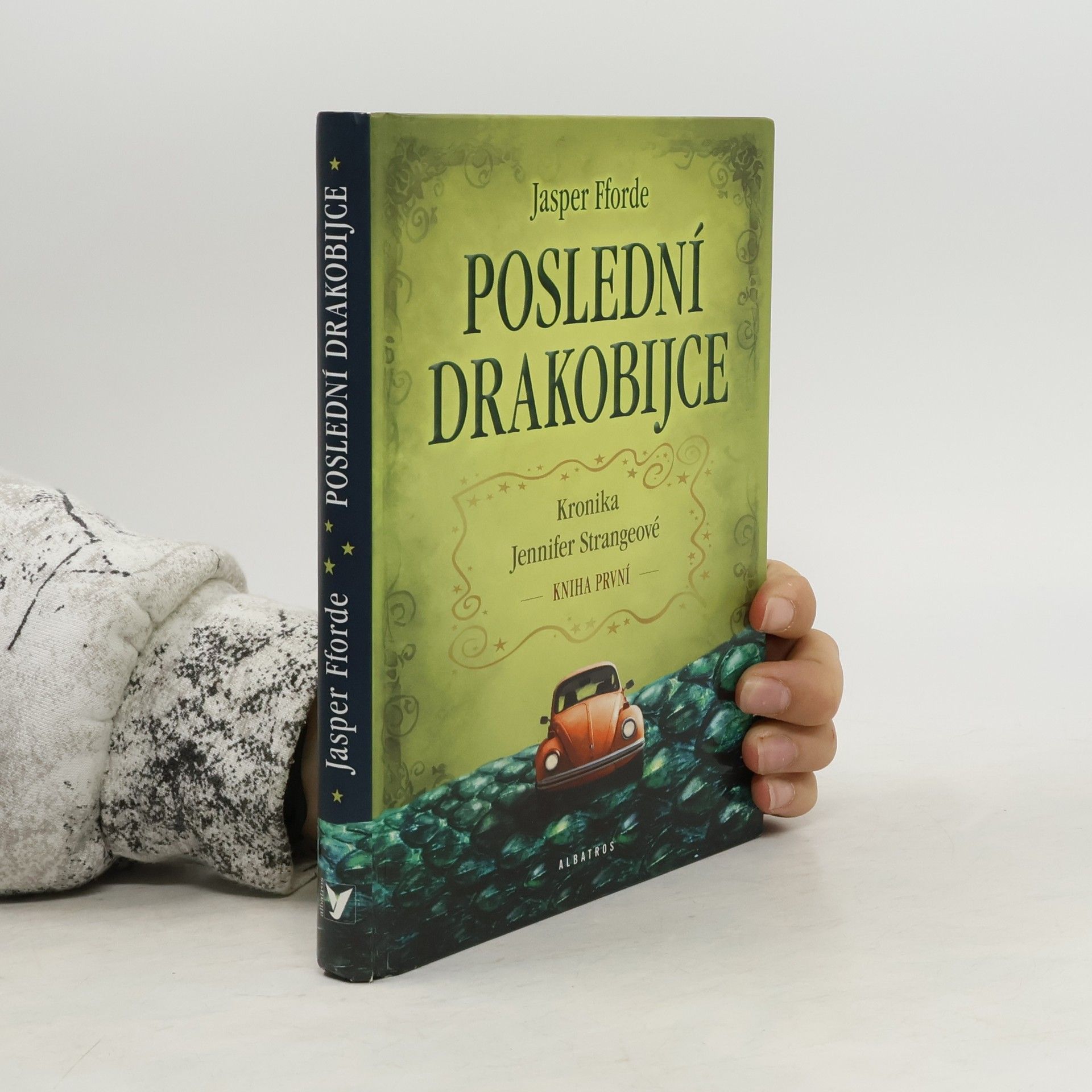 Jasper Fforde Kronika Jennifer Strangeové. Kniha první, Poslední drakobijce