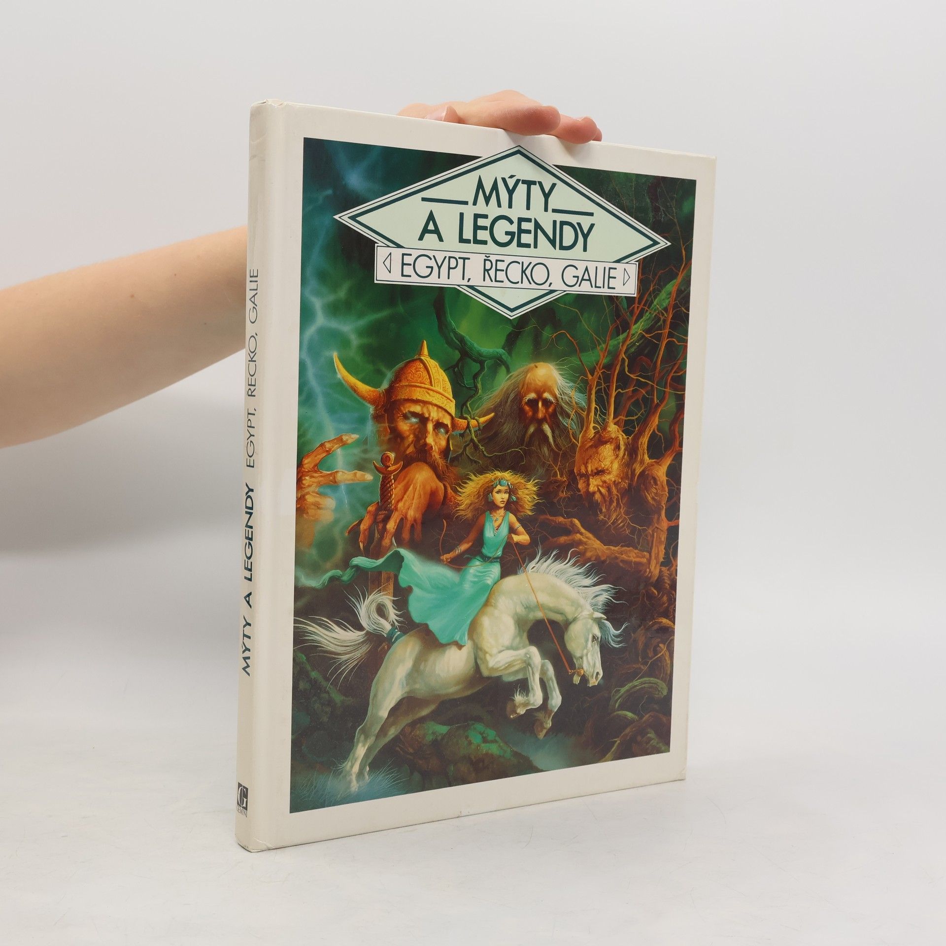 Alain Quesnel Mýty a legendy. Egypt, Řecko, Galie
