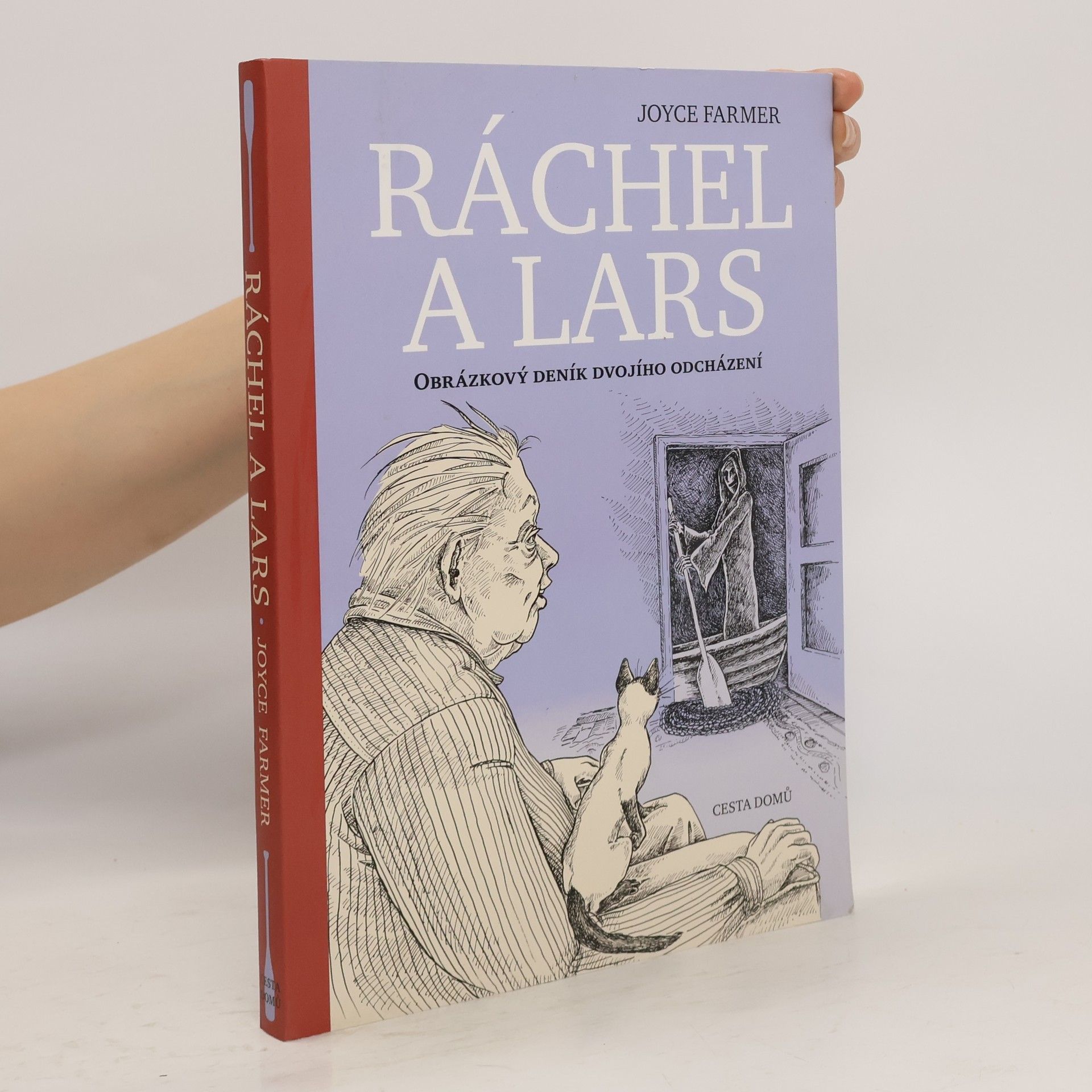 Joyce Farmer Ráchel a Lars : obrázkový deník dvojího odcházení