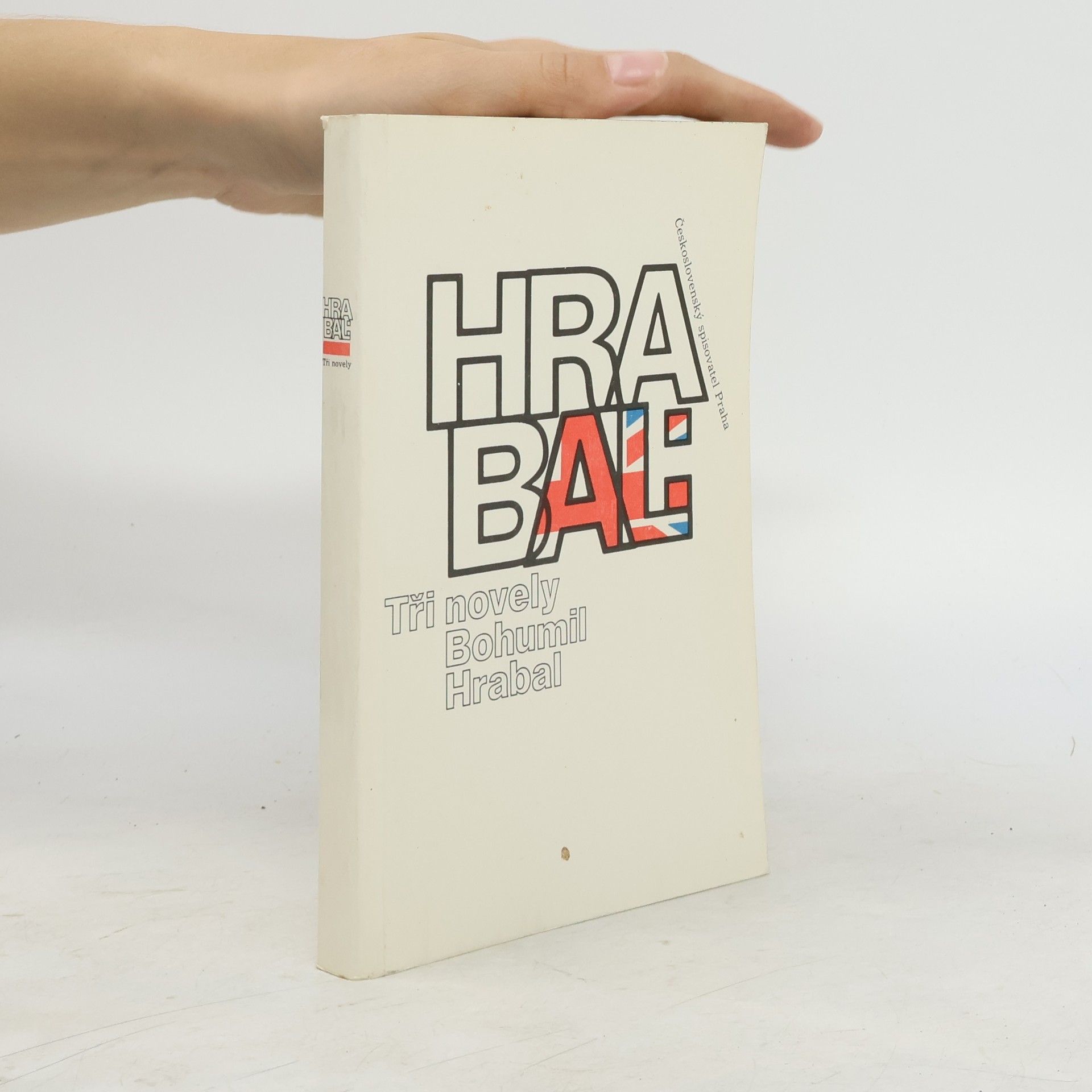 Bohumil Hrabal Bohumil Hrabal. Tři novely
