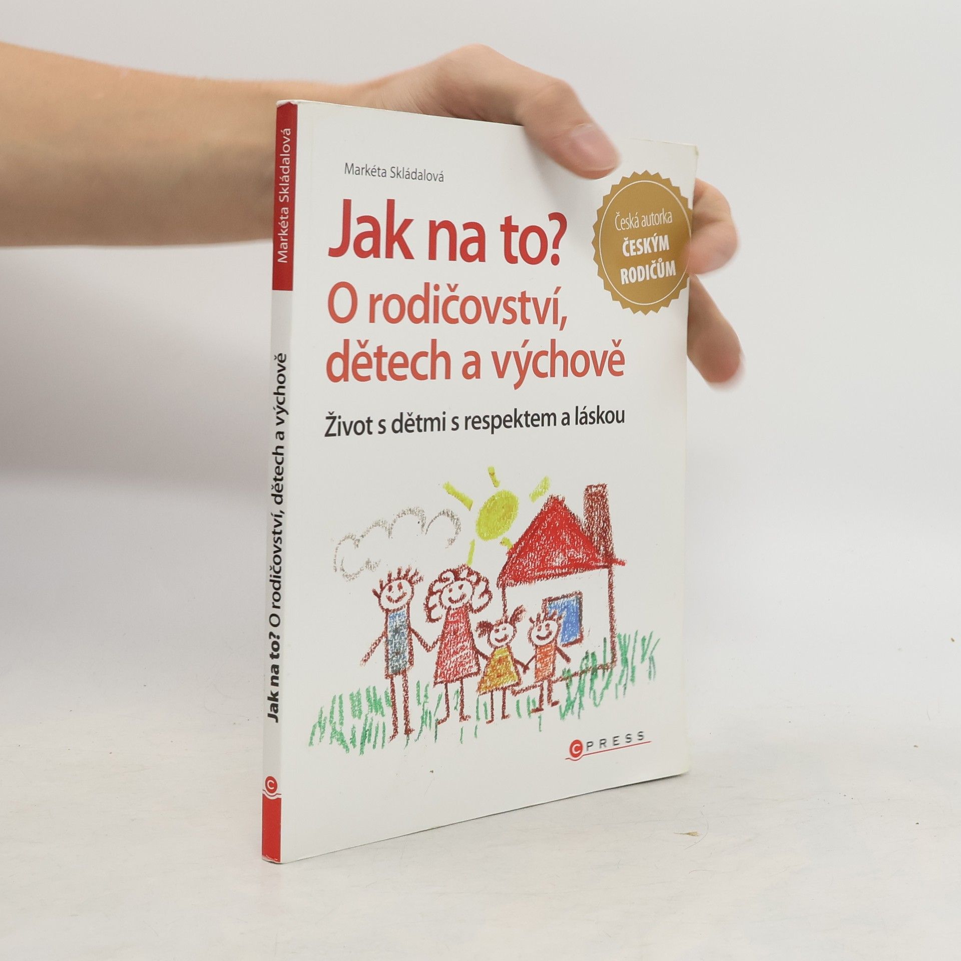 Jak na to? : o rodičovství, dětech a výchově