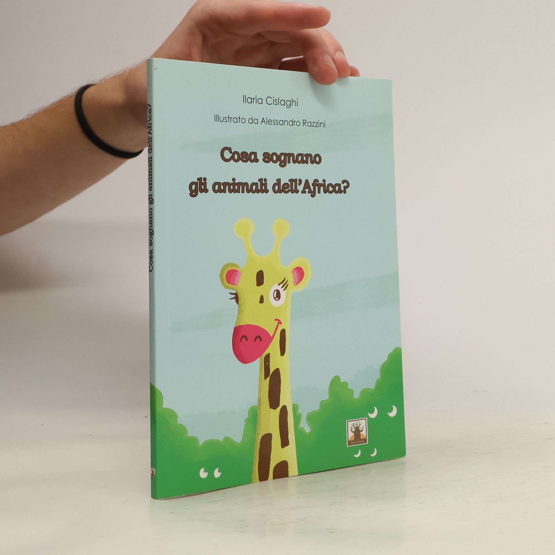 Ilaria Cislaghi Cosa sognano gli animali dell'Africa?