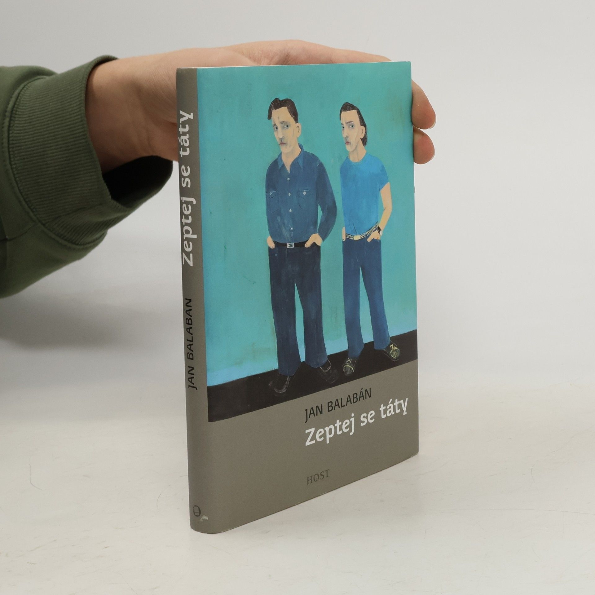 Jan Balabán Zeptej se táty