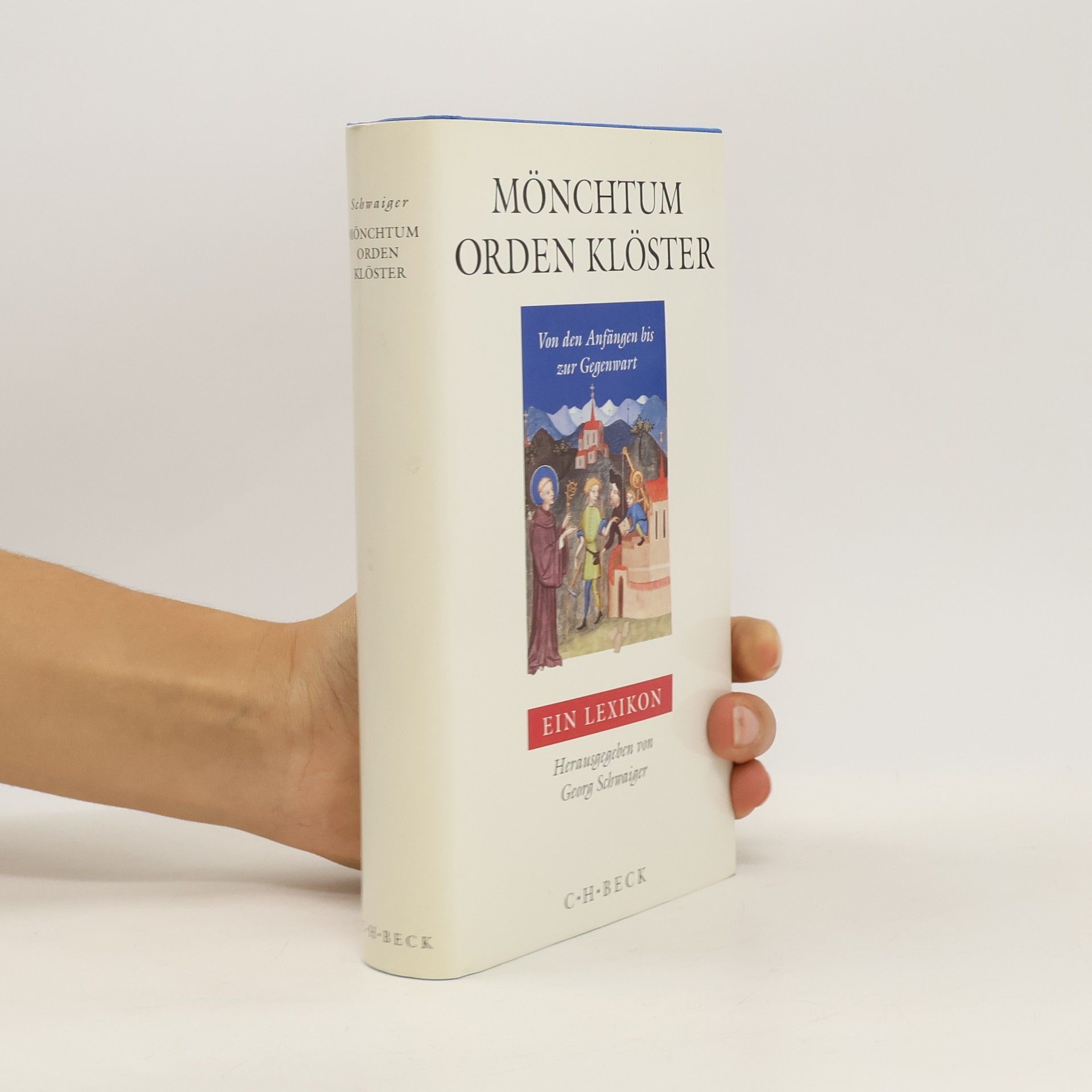 Georg Schwaiger Mönchtum, Orden, Klöster