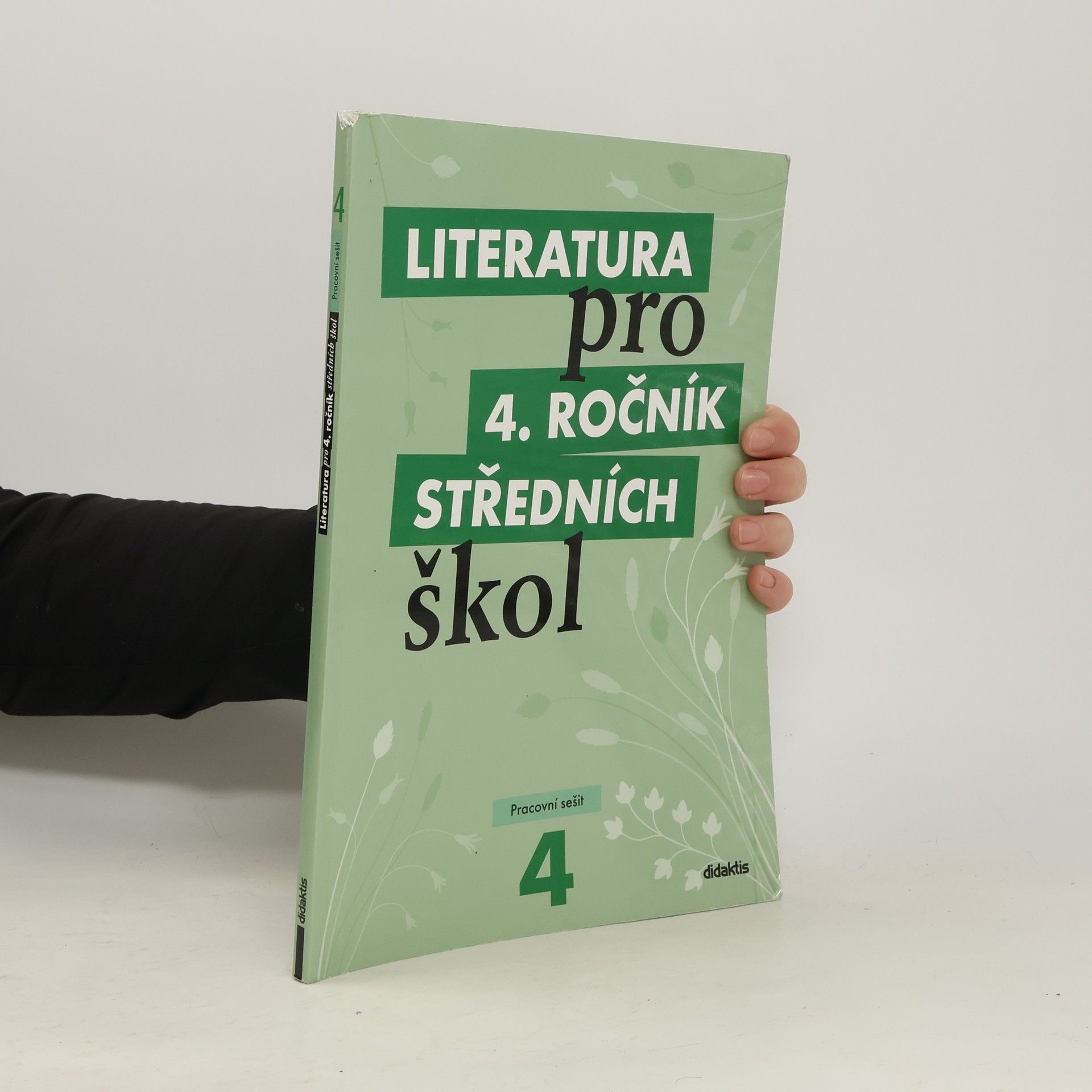 Autorenkollektiv Literatura pro 4. ročník středních škol. Pracovní sešit