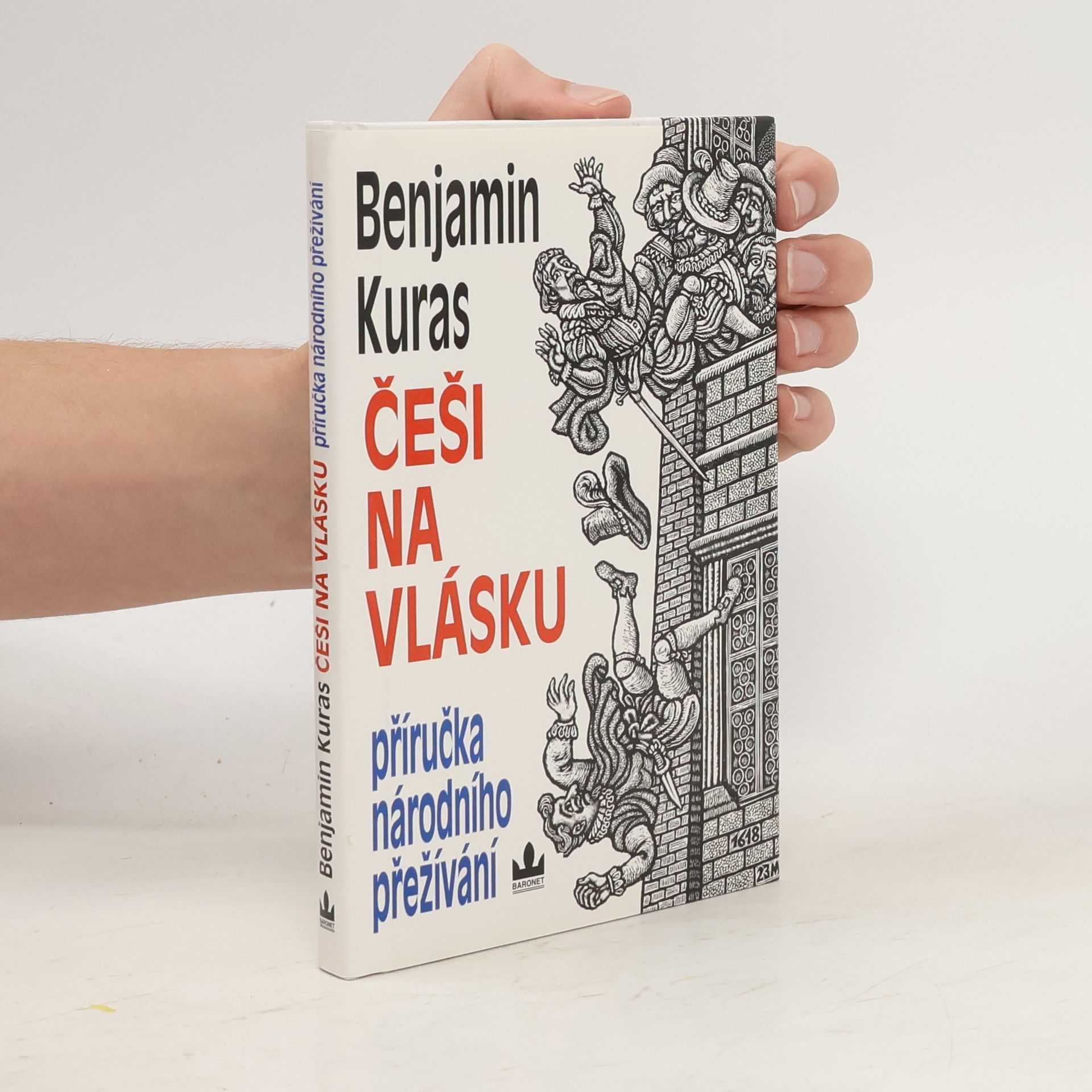 Benjamin Kuras Češi na vlásku: Příručka národního přežívání