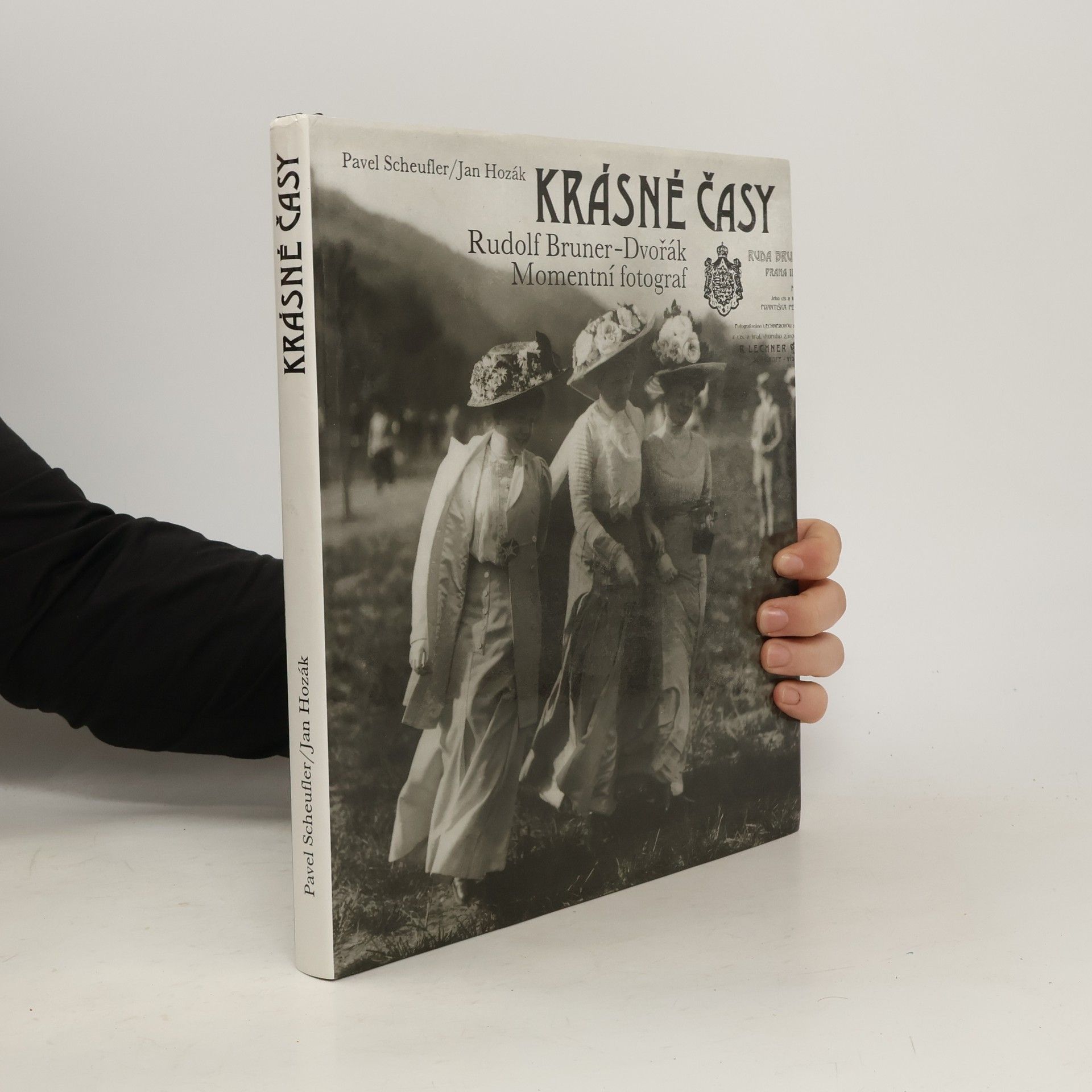 Krásné časy. Rudolf Bruner-Dvořák, momentní fotograf.