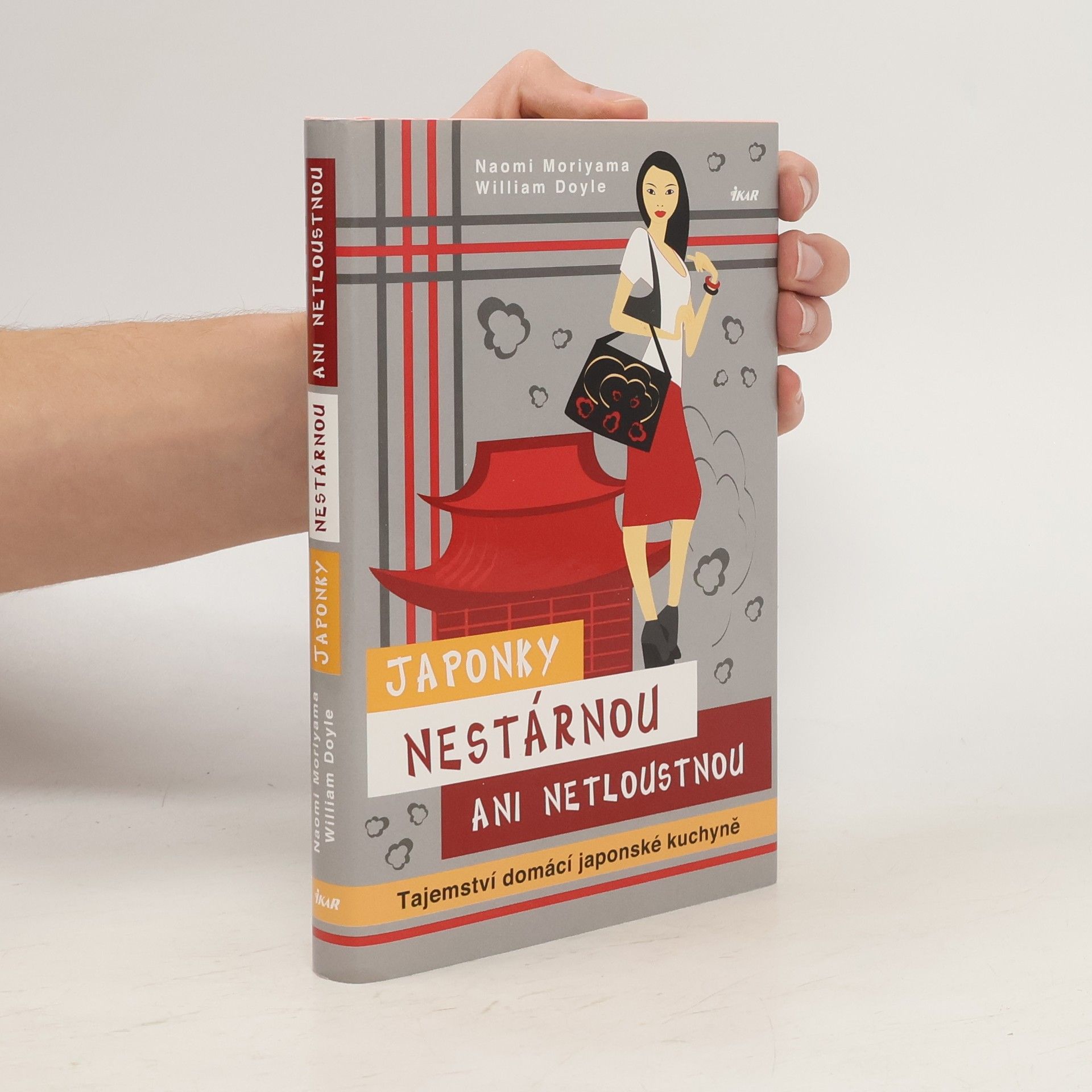 William Doyle Japonky nestárnou ani netloustnou. Tajemství domácí japonské kuchyně