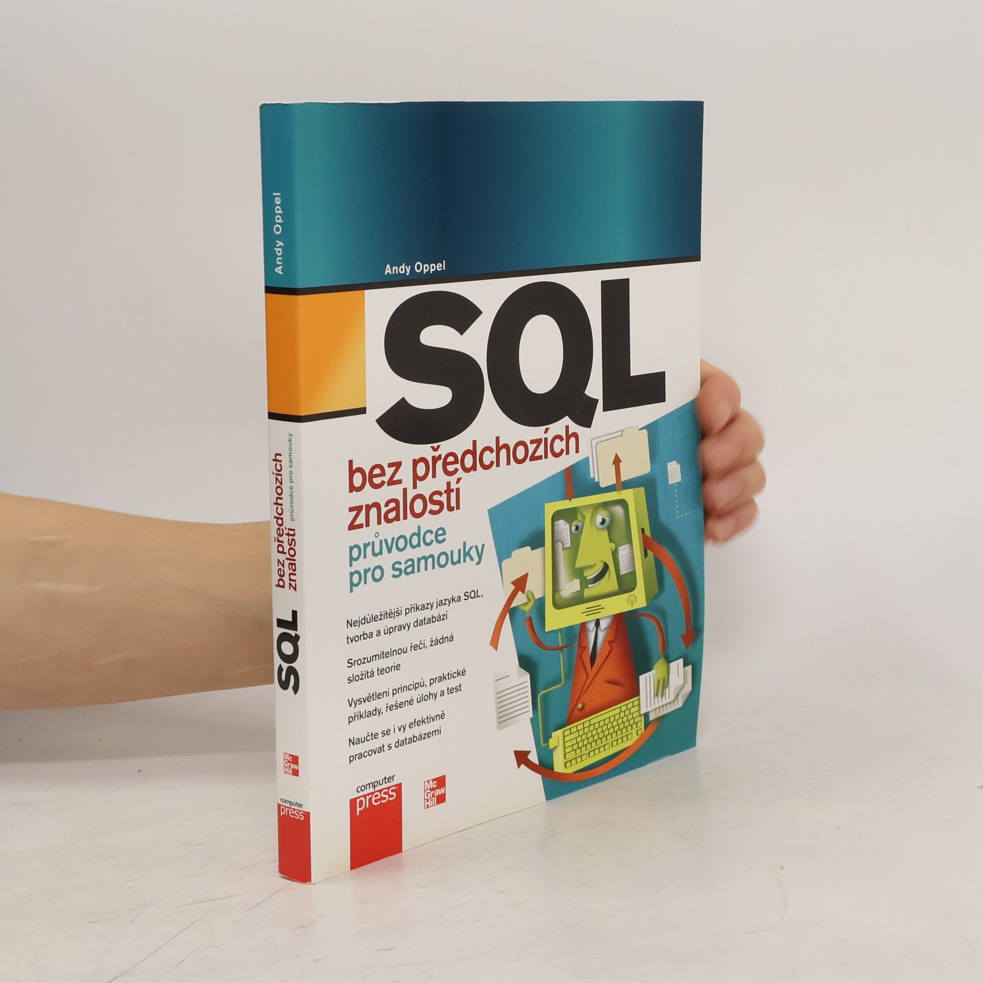 Andrew J. Oppel SQL bez předchozích znalostí : [průvodce pro samouky]