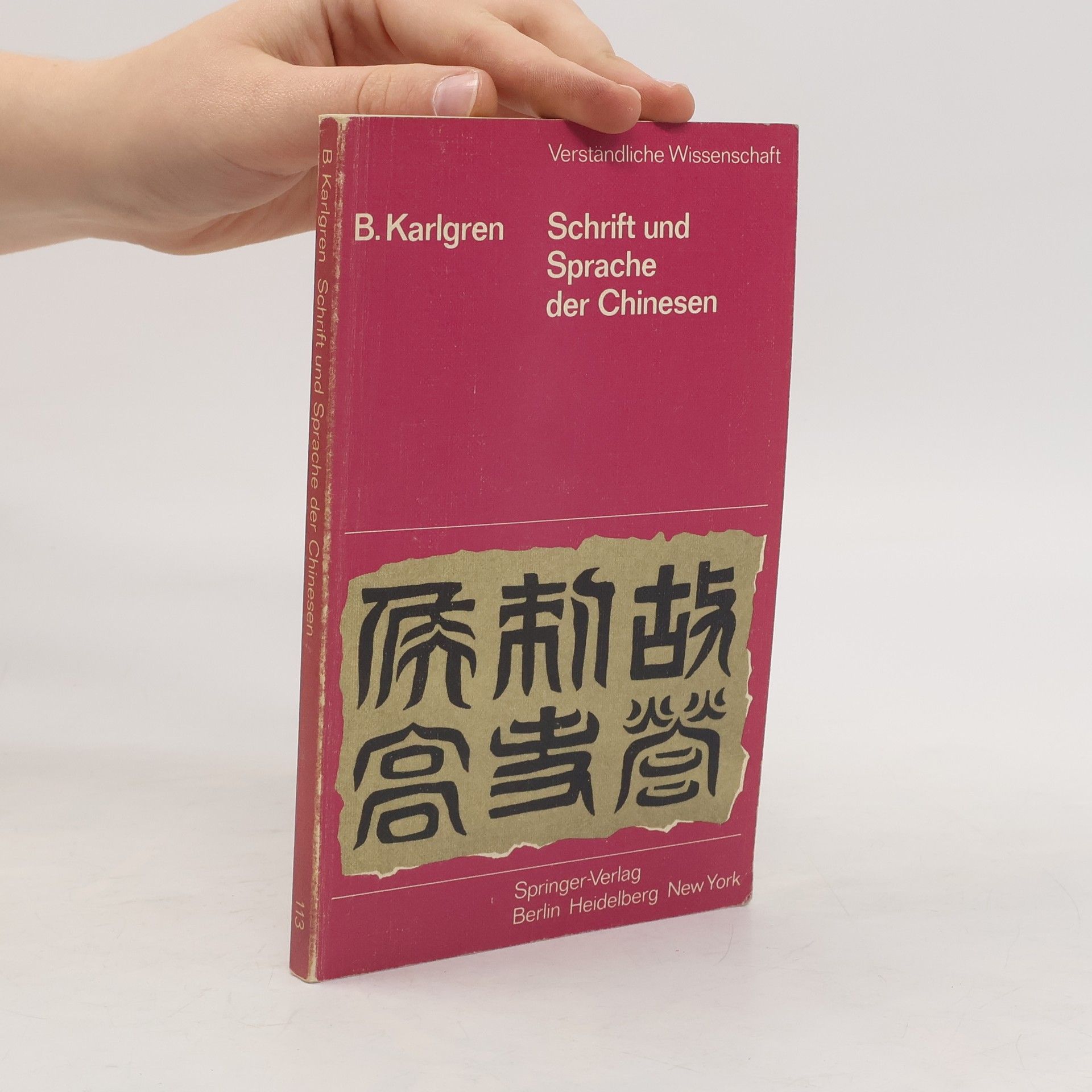 Bernhard Karlgren Schrift und Sprache der Chinesen