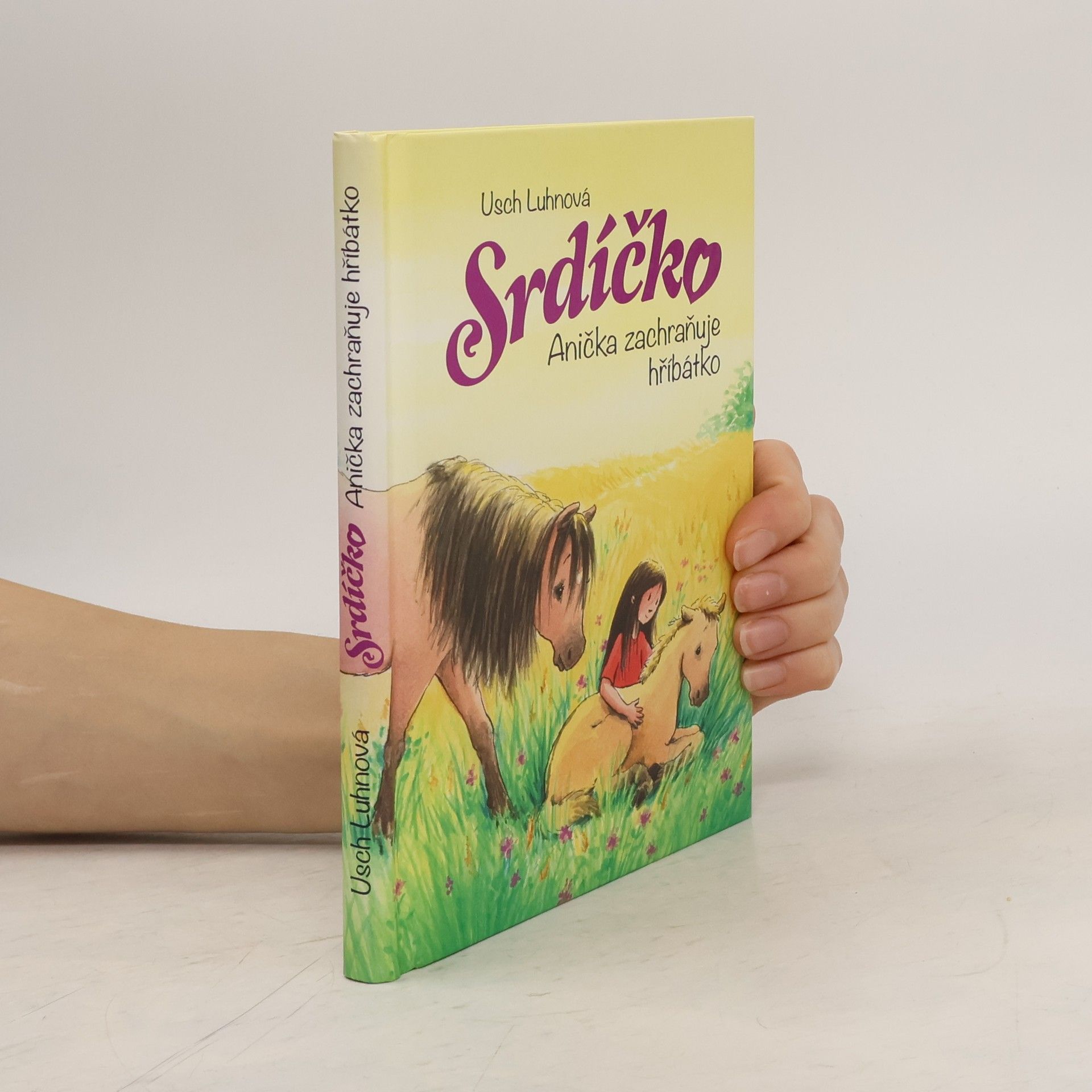 Usch Luhn Srdíčko - Anička zachraňuje hříbátko