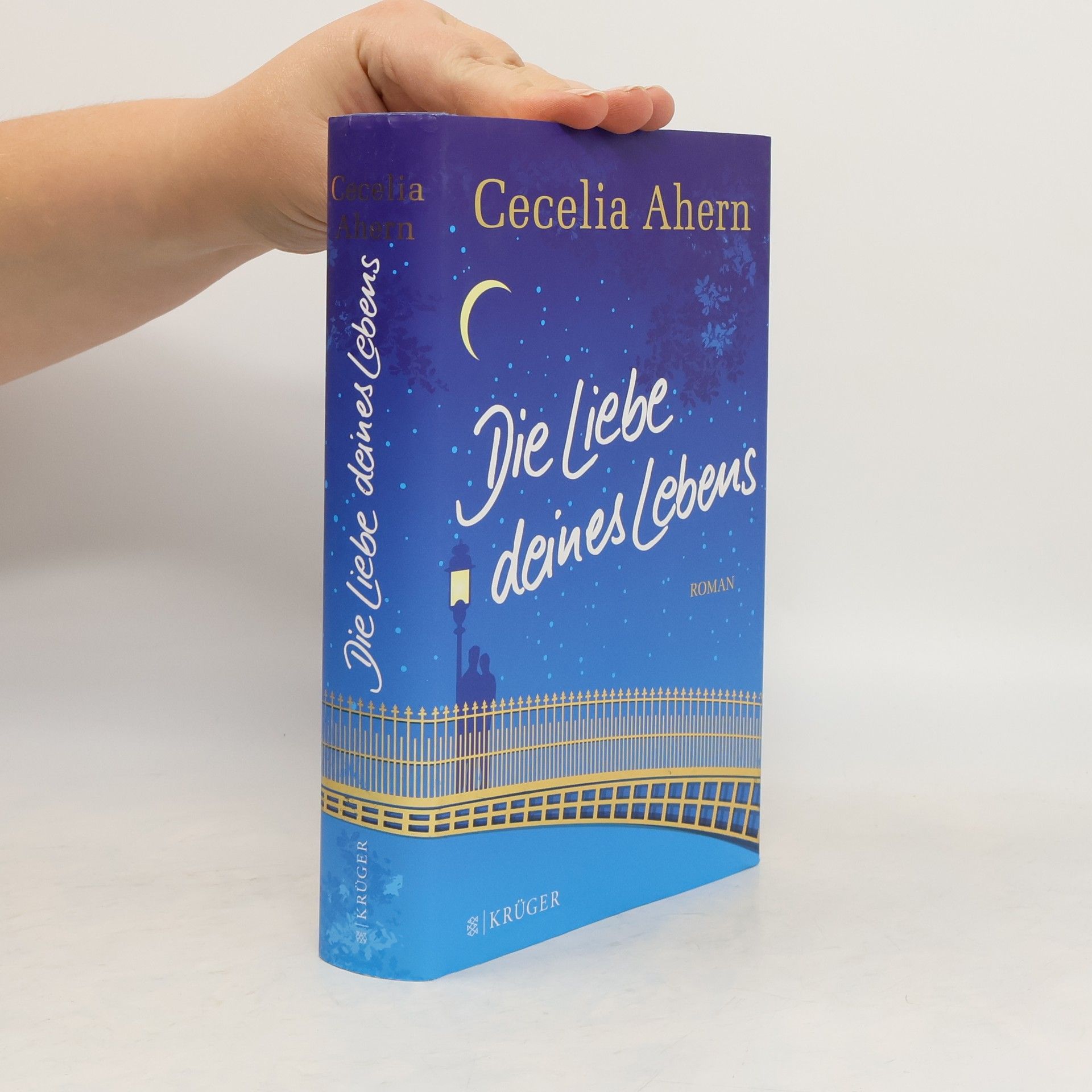 Cecelia Ahern Die Liebe deines Lebens