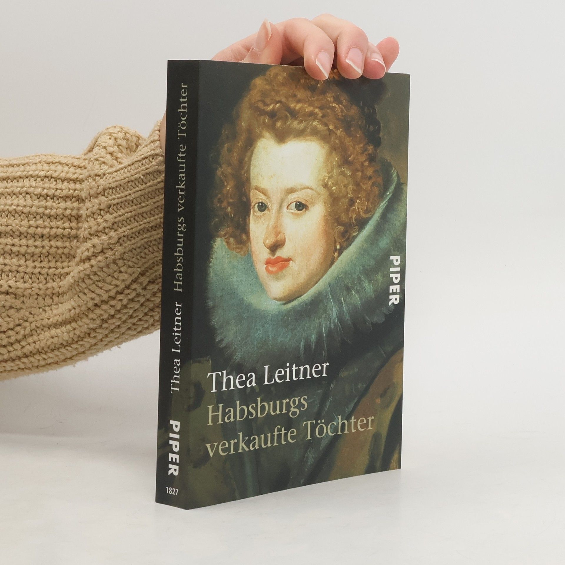 Thea Leitner Habsburgs verkaufte Töchter