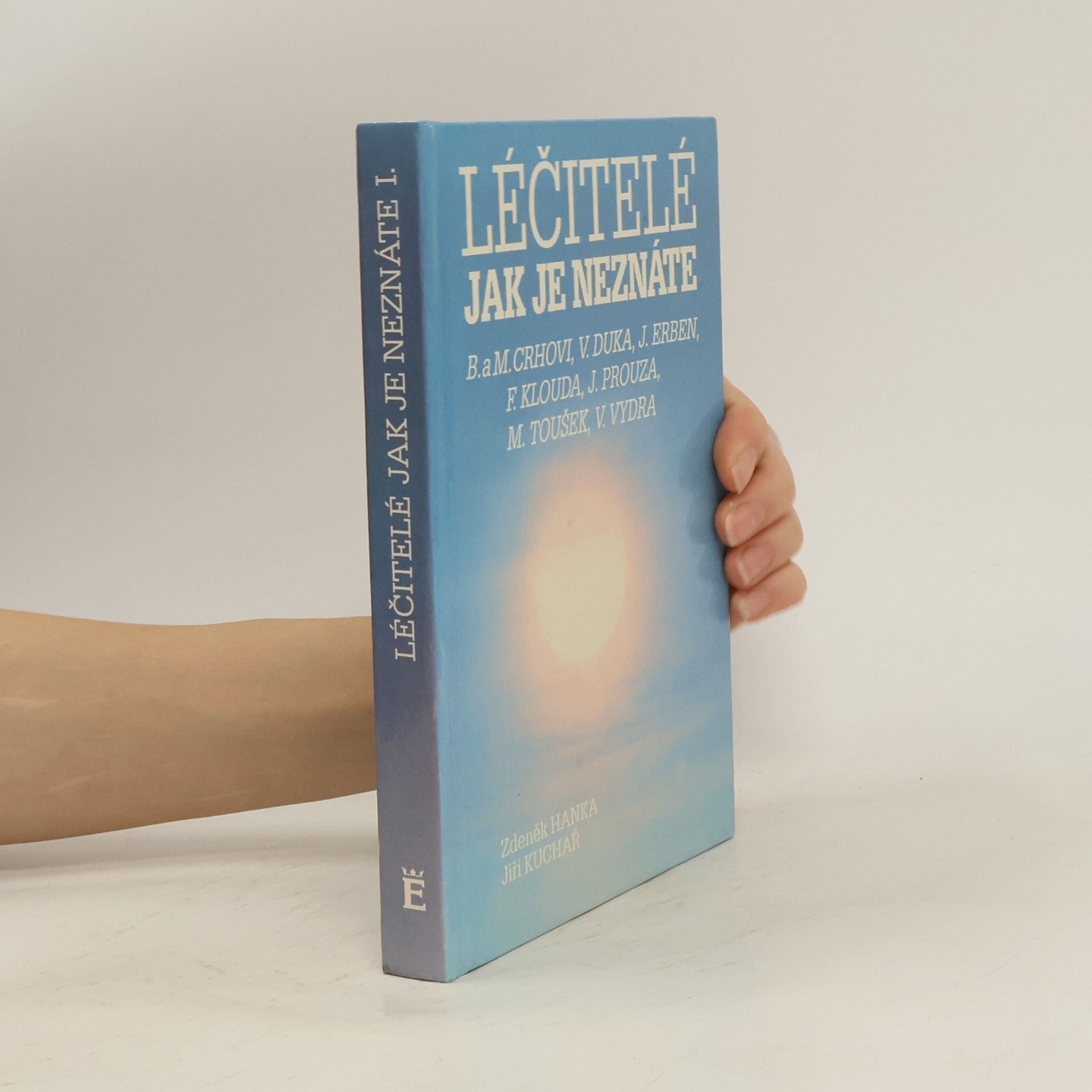 Zdeněk Hanka Léčitelé jak je neznáte