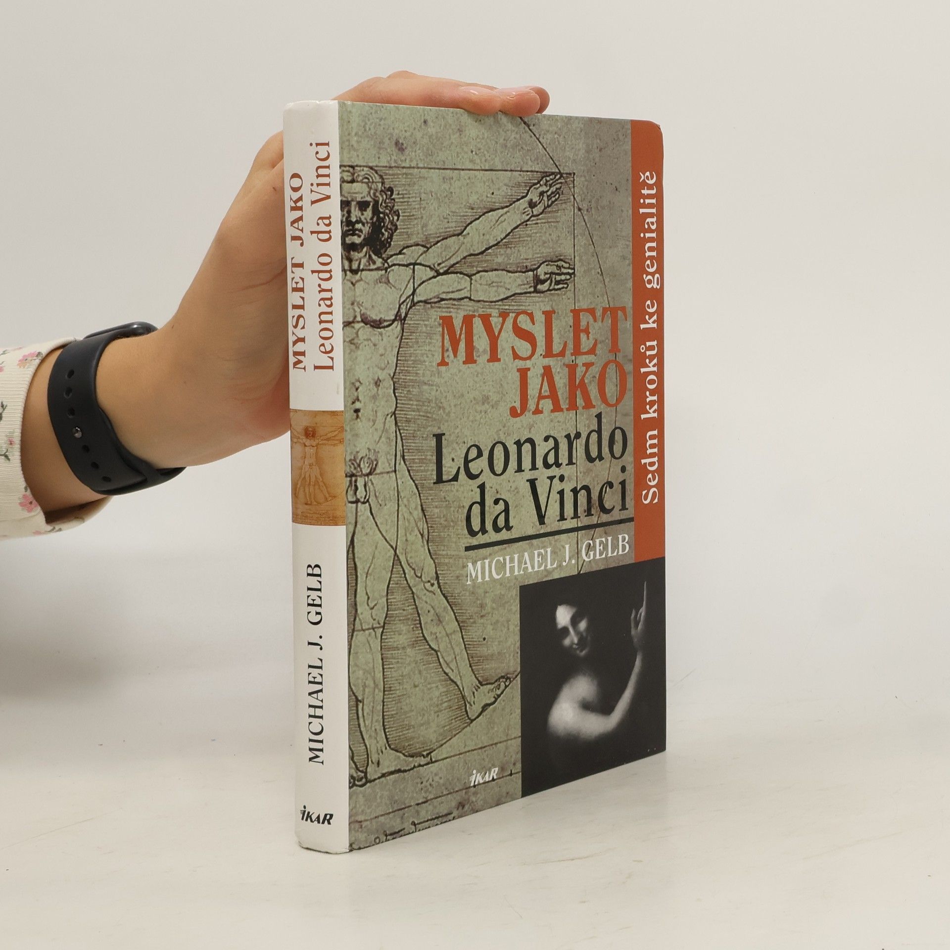 Michael J. Gelb Myslet jako Leonardo da Vinci