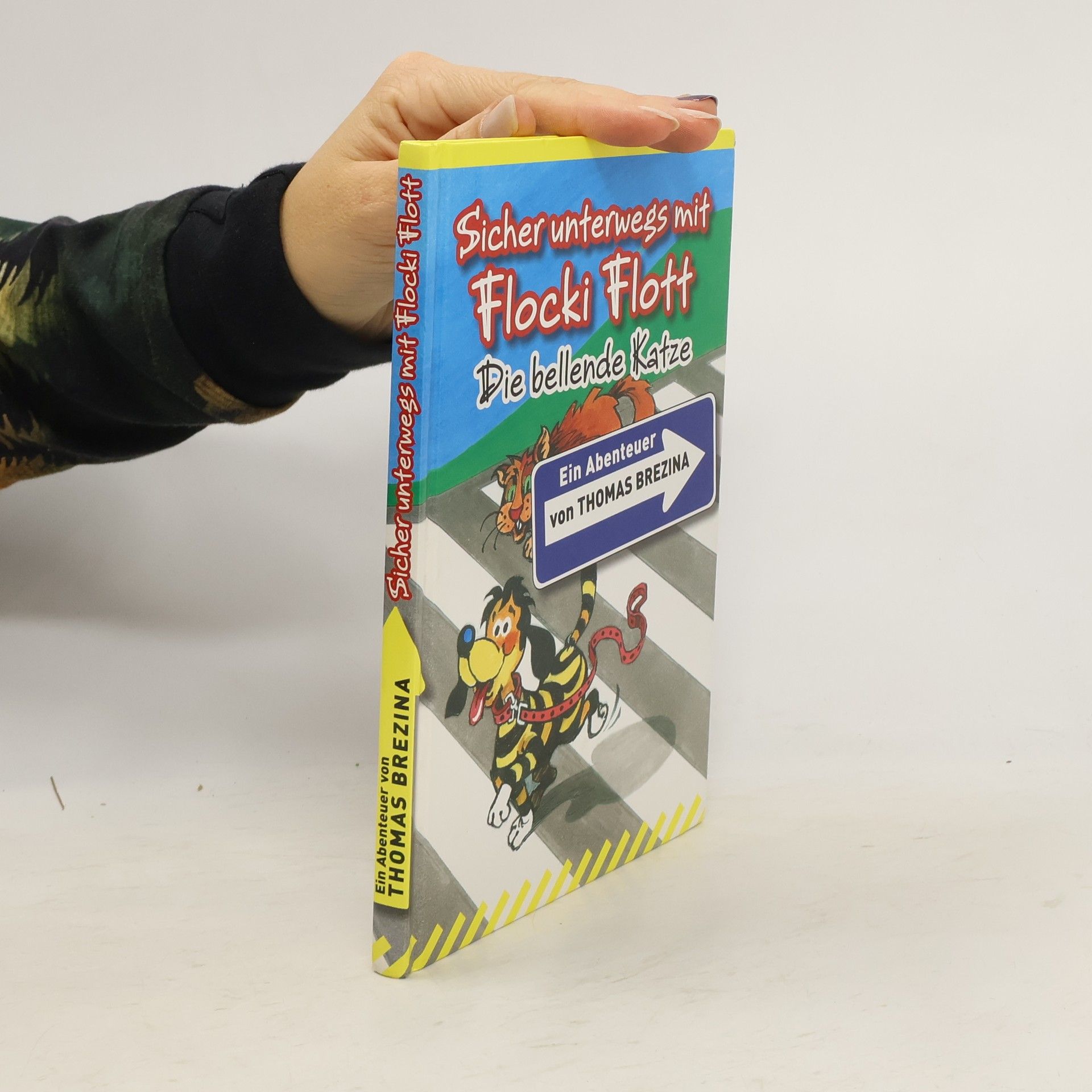 Thomas Brezina Sicher unterwegs mit Flocki Flott: Die bellende Katze