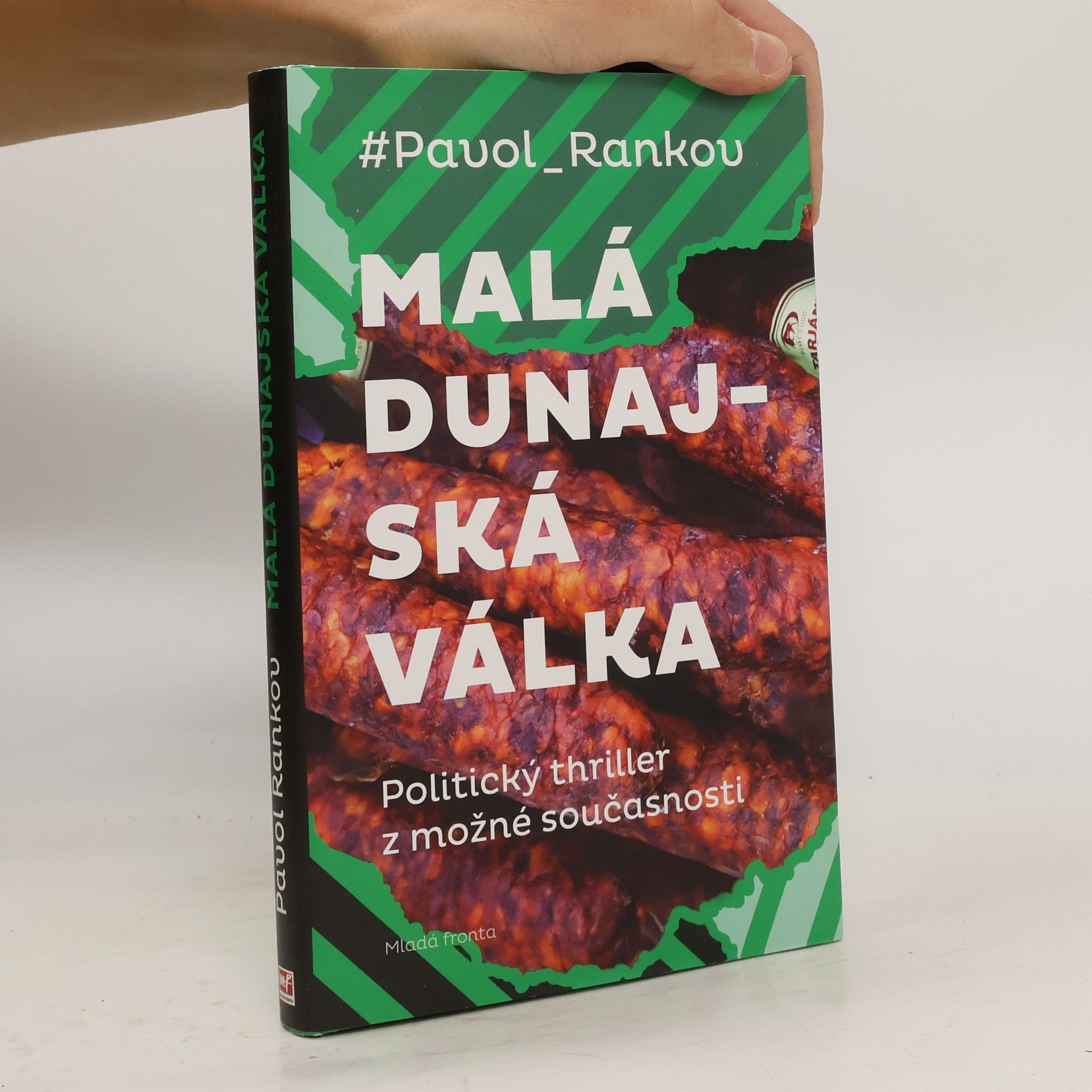 Pavol Rankov Malá dunajská válka: Politický thriller z možné současnosti