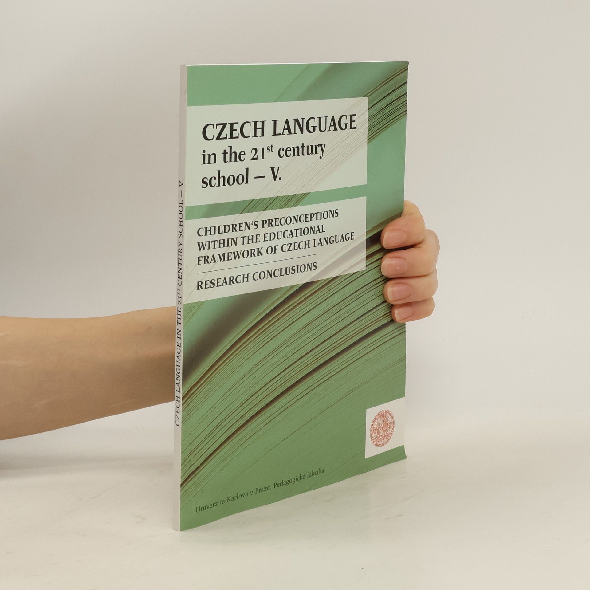 Kolektiv autorů Czech Language in the 21st Century School V.