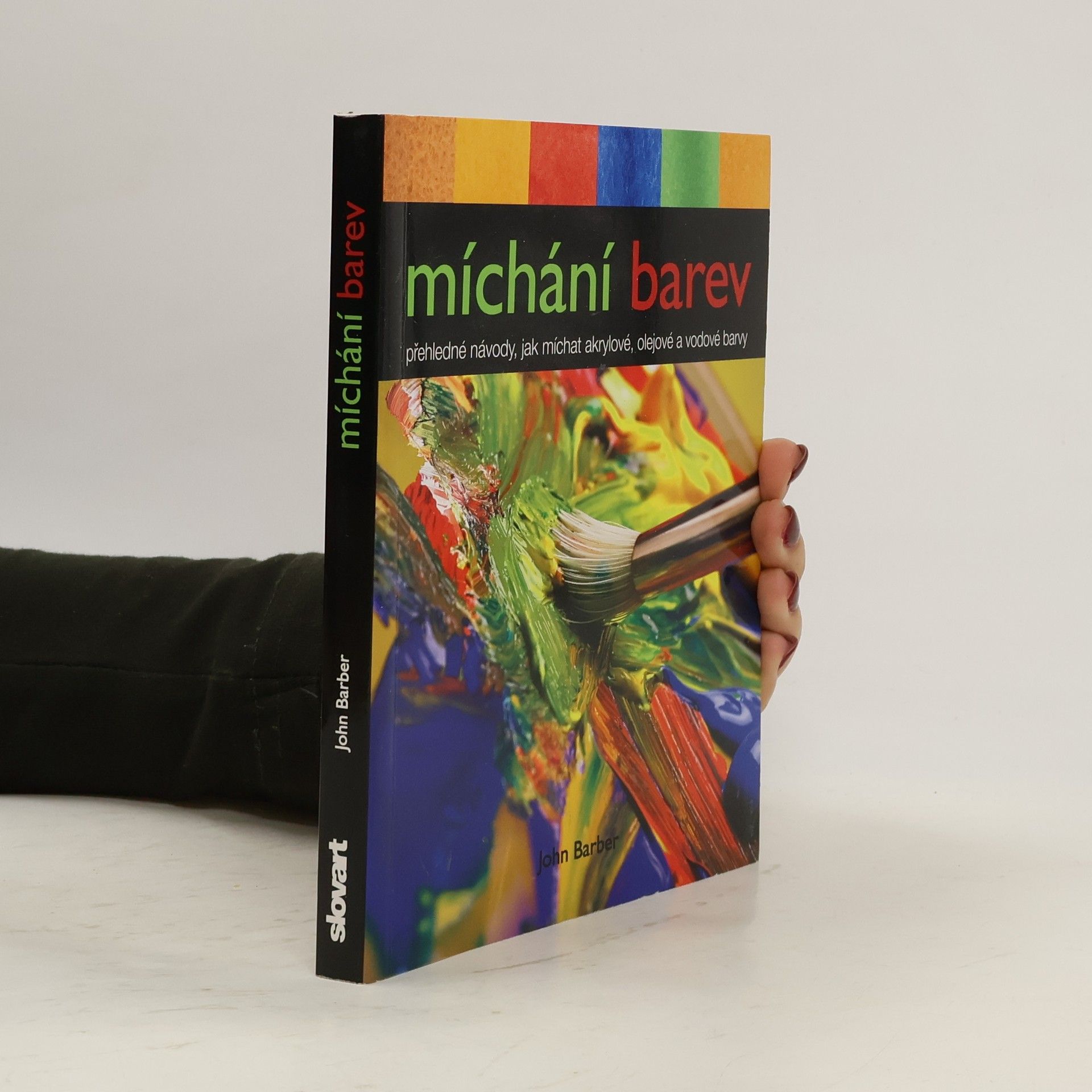 Míchání barev. Přehledné návody, jak míchat akrylové, olejové a vodové barvy