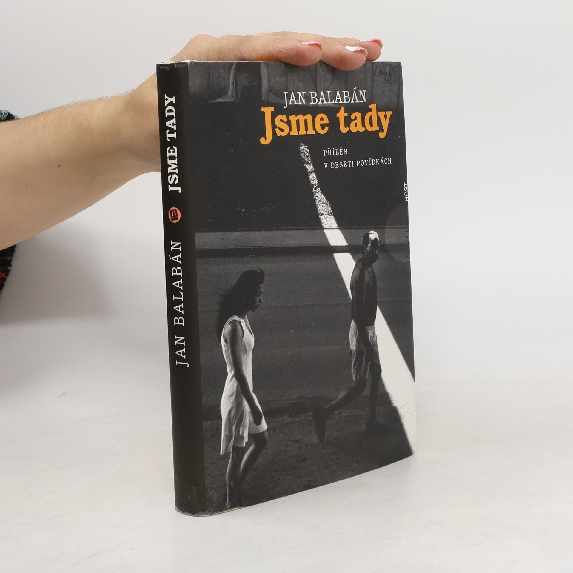 Jan Balabán Jsme tady. Příběh v deseti povídkách