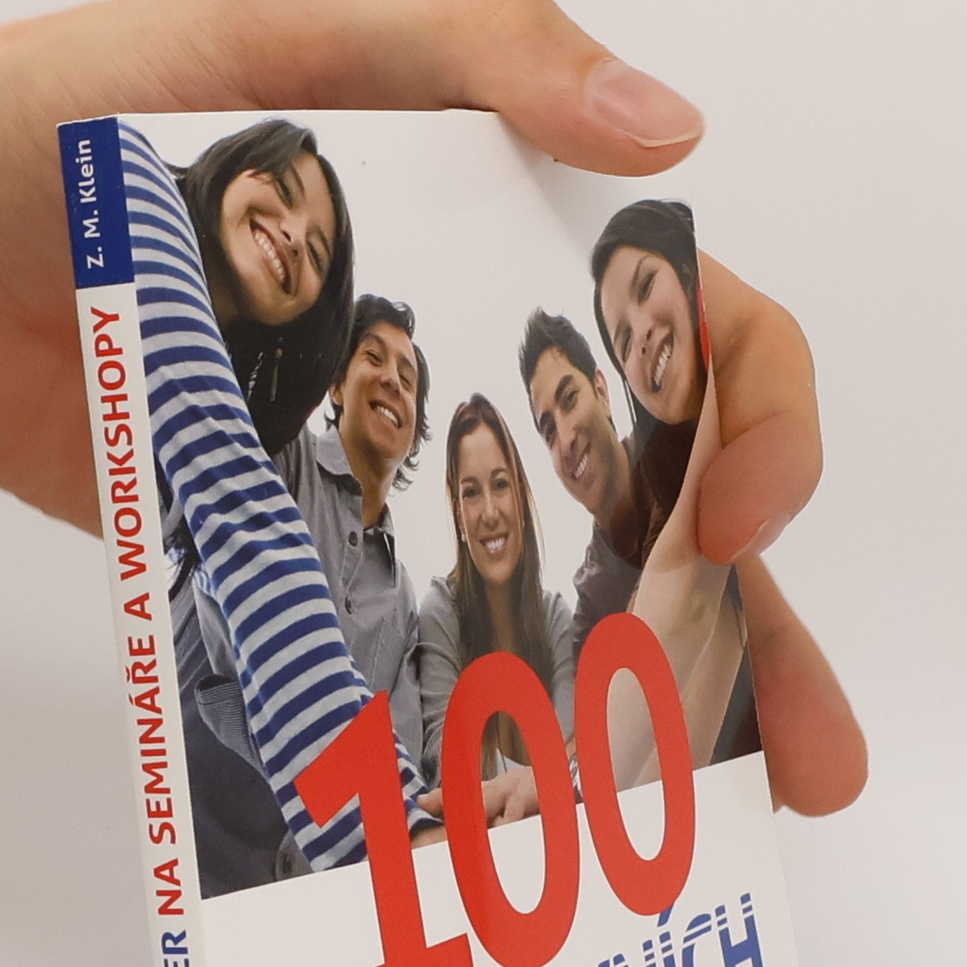Zamyat M. Klein 100 kreativních metod a her na semináře a workshopy