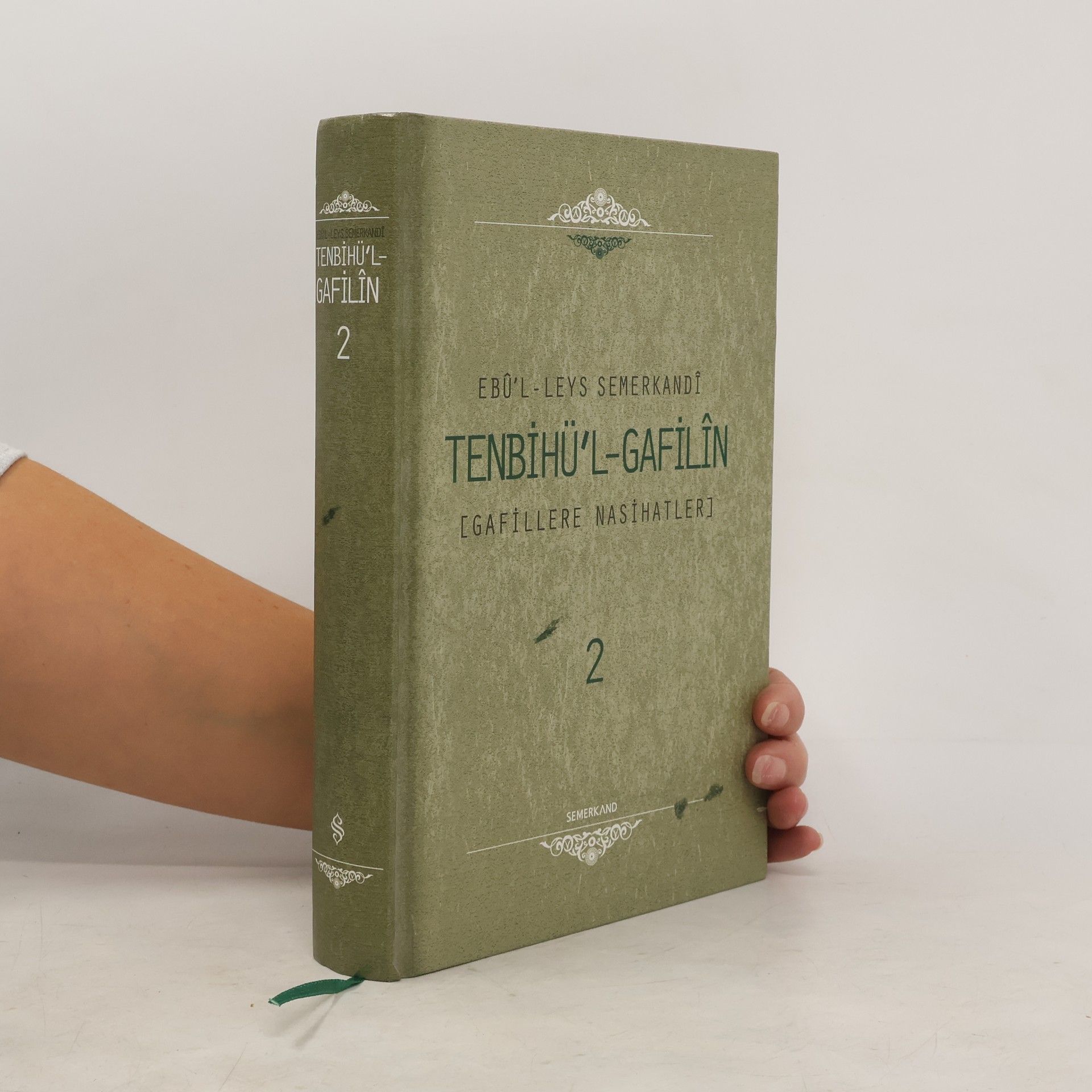 Ebû’l-Leys es-Semerkandî Tenbîhü’l-Gâfilîn: Gafillere Nasihatler 2