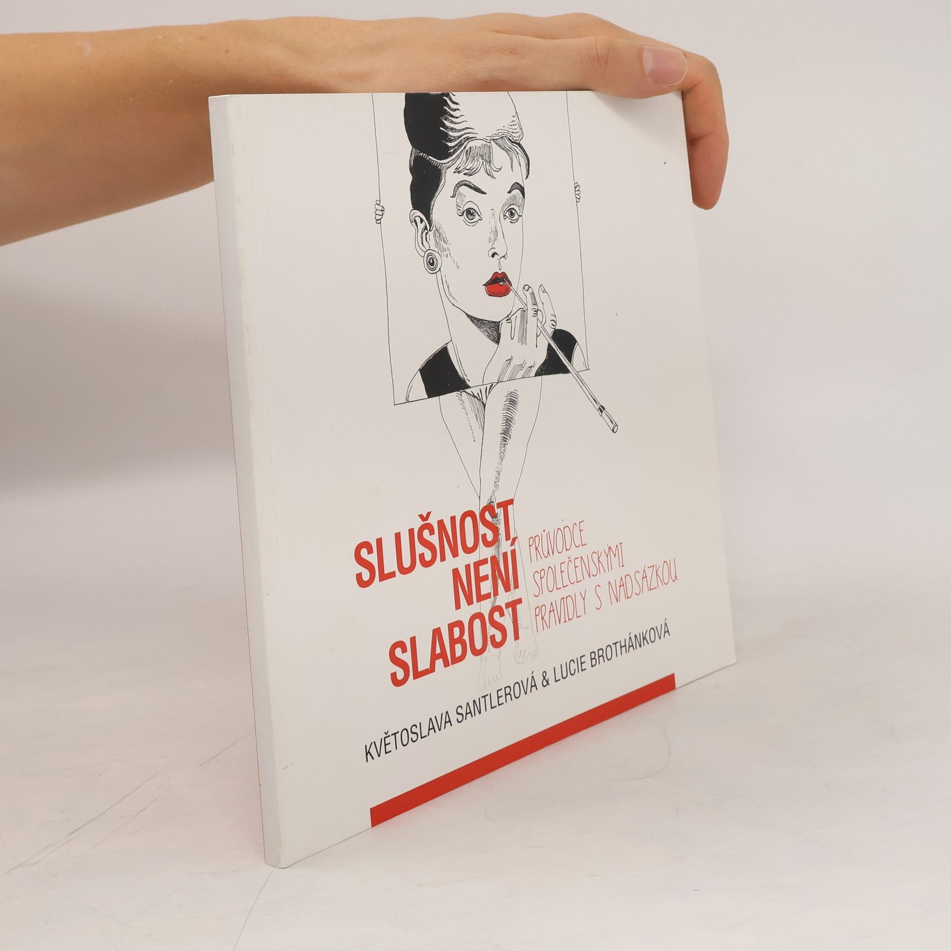 Slušnost není slabost. Průvodce společenskými pravidly s nadsázkou