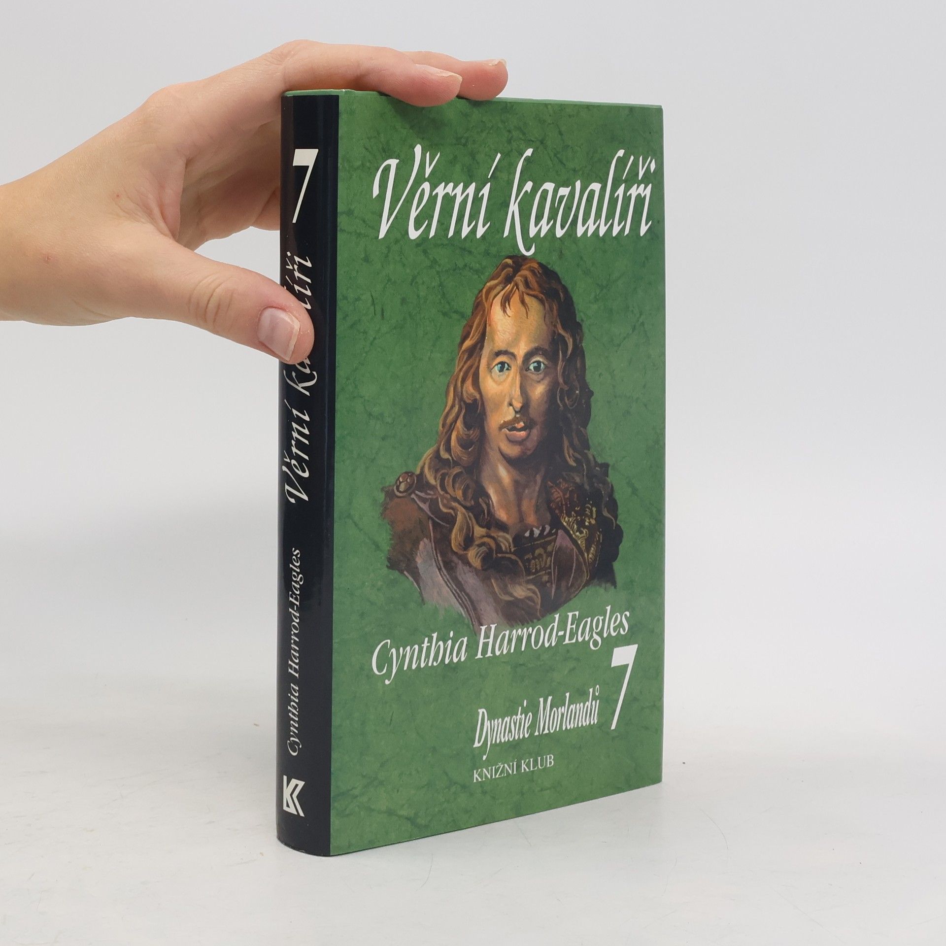 Cynthia Harrod-Eagles Věrní kavalíři. Dynastie Morlandů. 7. díl