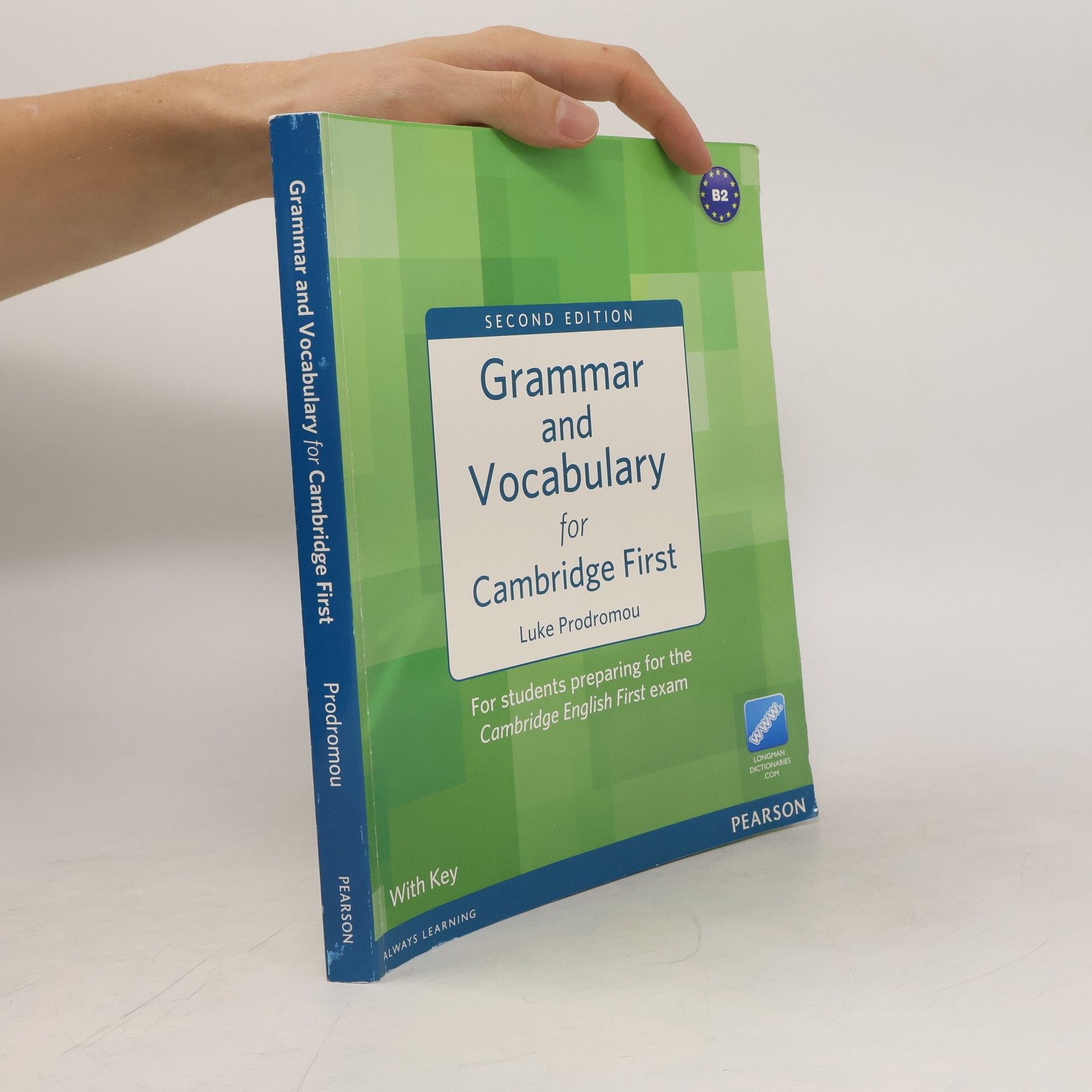 Luke Prodromou Grammar and vocabulary for Cambridge first : for students preparing for the Cambridge English First exam