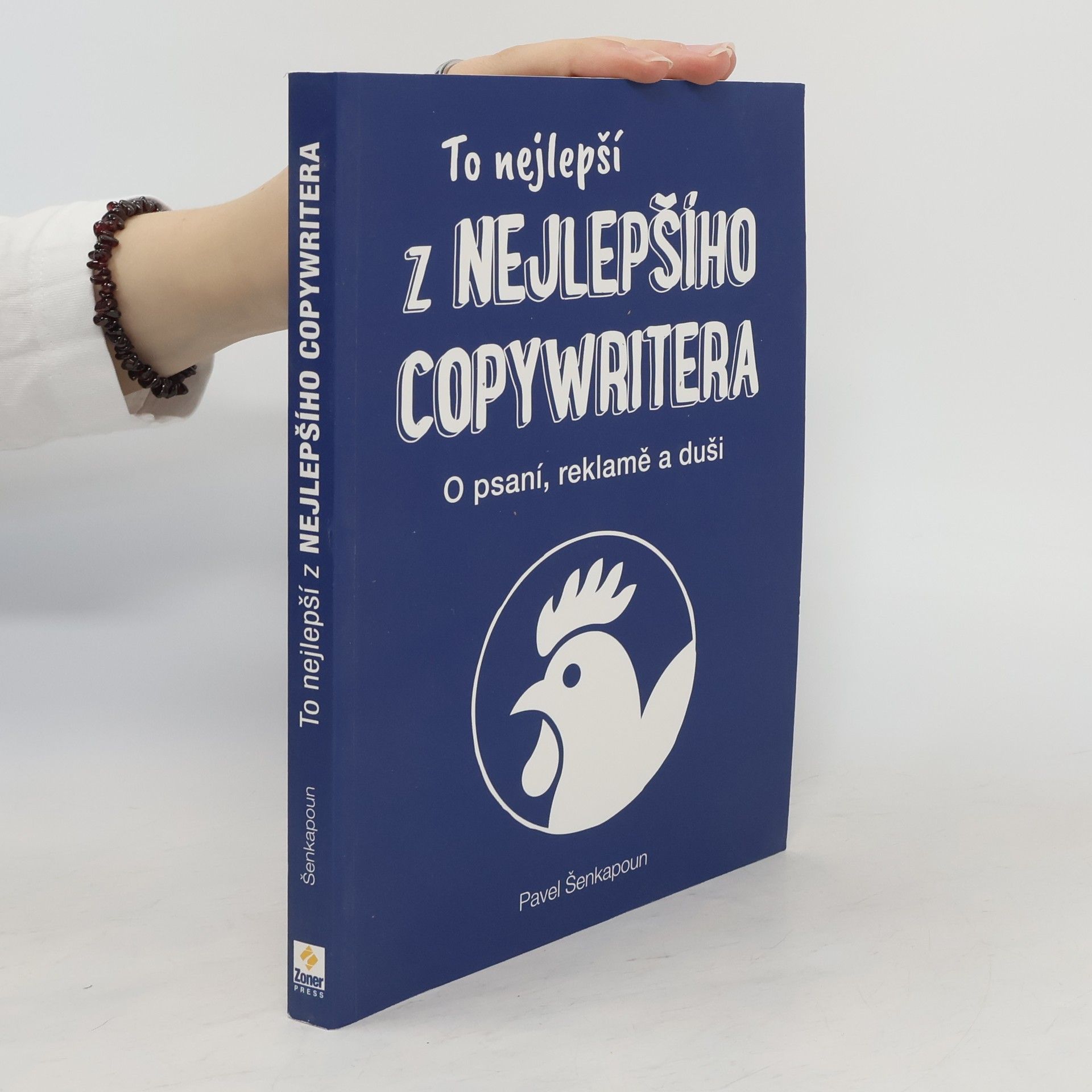 Pavel Šenkapoun To nejlepší z Nejlepšího copywritera
