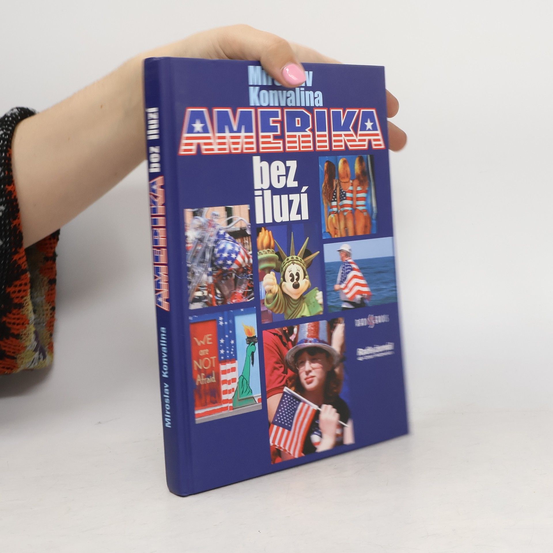 Miroslav Konvalina Amerika bez iluzí