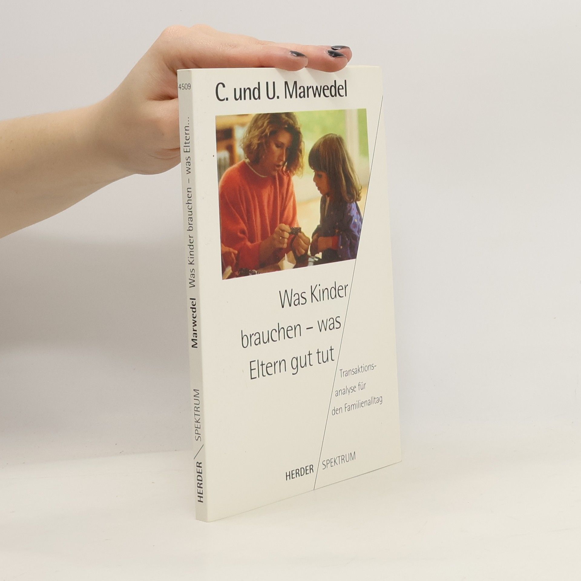 Christa Marwedel Was Kinder brauchen - was Eltern gut tut