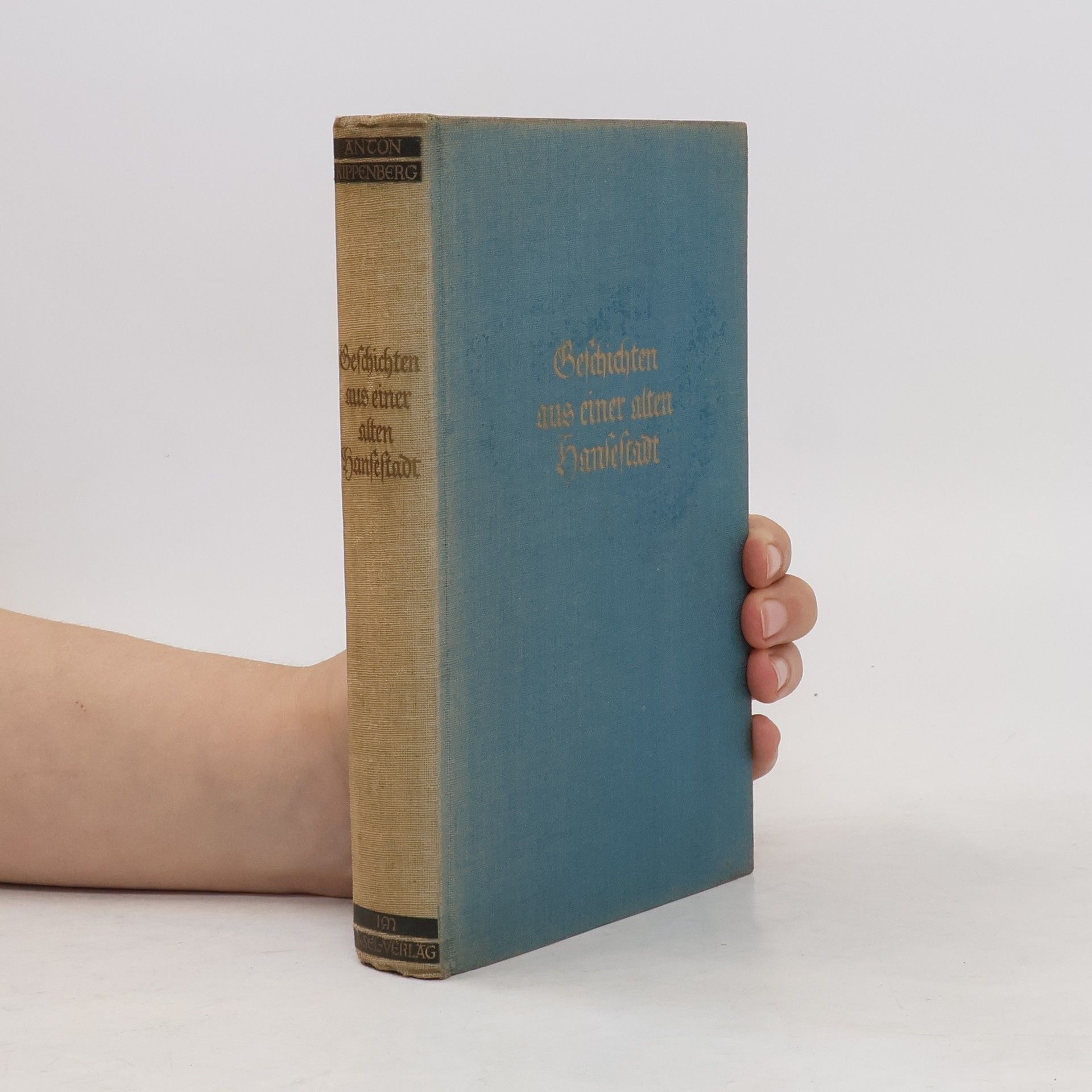 Anton Kippenberg Geschichten aus einer alten Hansestadt