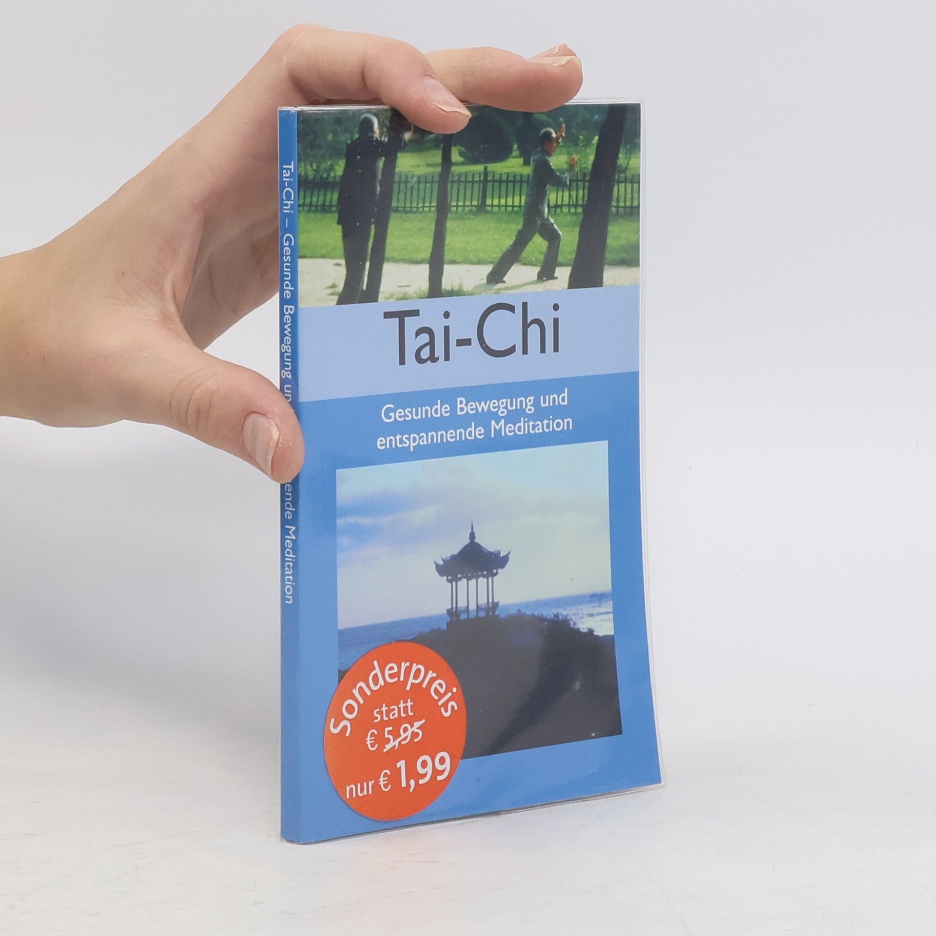 Collectif d'auteurs Tai-Chi. Gesunde Bewegung und entspannende Meditation