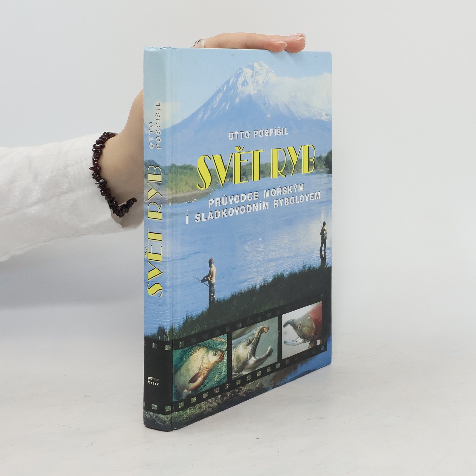 Otto Pospíšil Svět ryb. Průvodce mořským a sladkovodním rybolovem