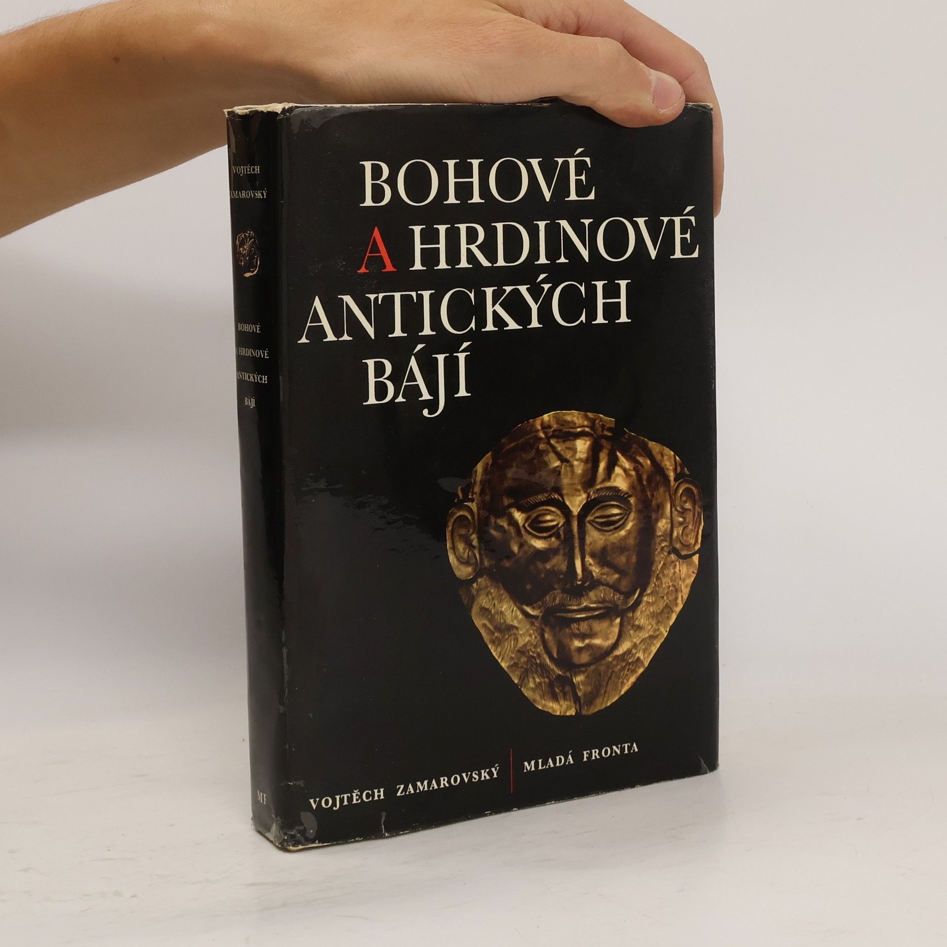 Vojtěch Zamarovský Bohové a hrdinové antických bájí